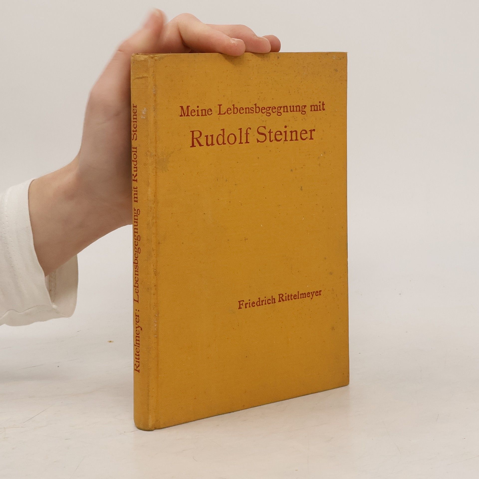 Meine Lebensbegegnung mit Rudolf Steiner