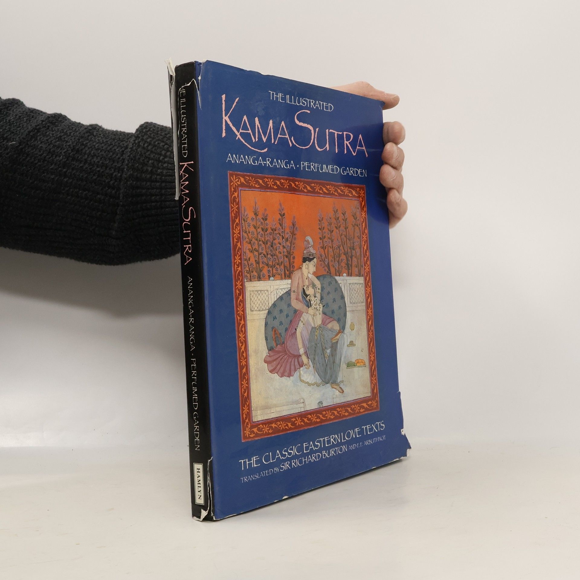 Collectif d'auteurs The Illustrated Kama Sutra. Ananga-Ranga. Perfumed Garden