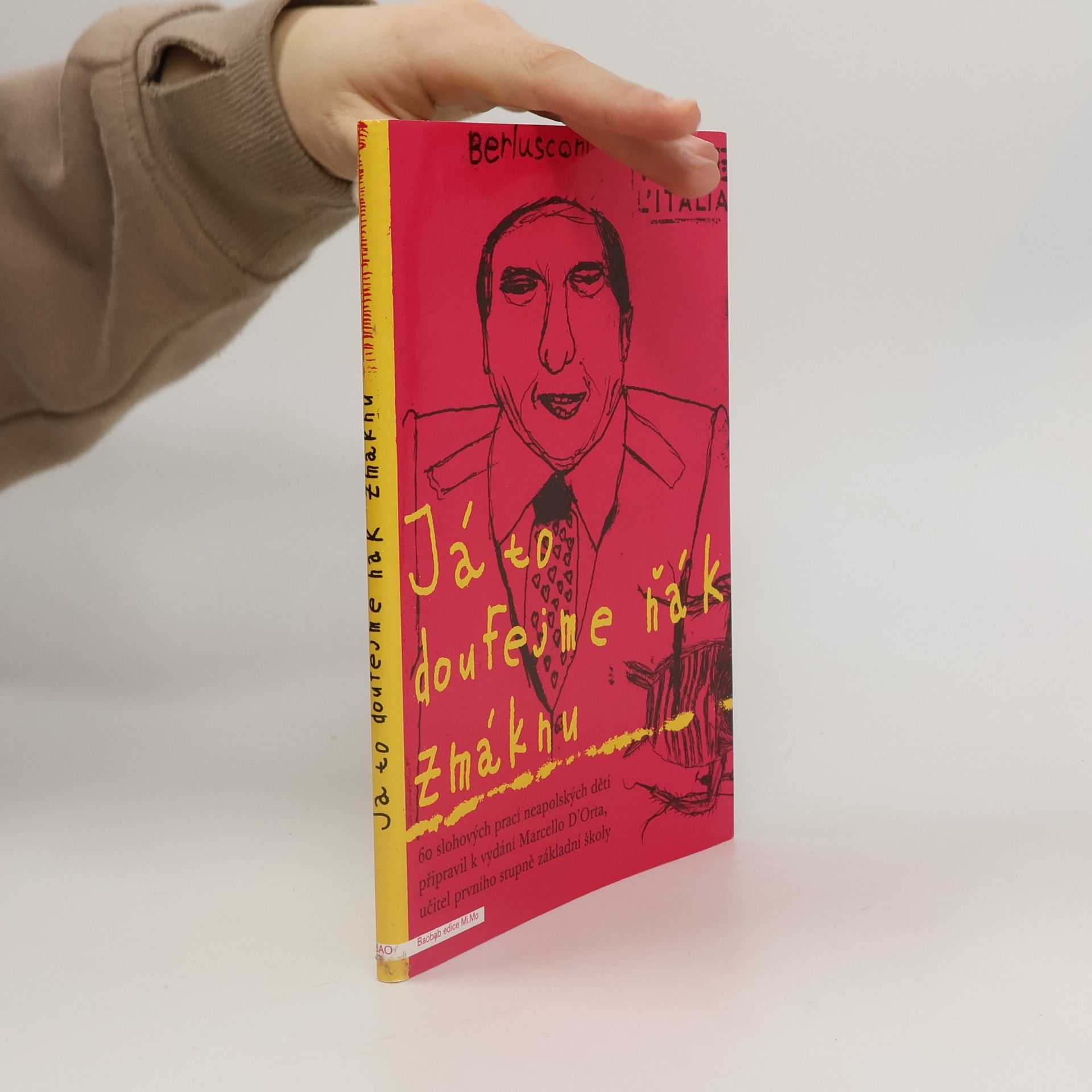 Marcello D'Orta Já to doufejme ňák zmáknu