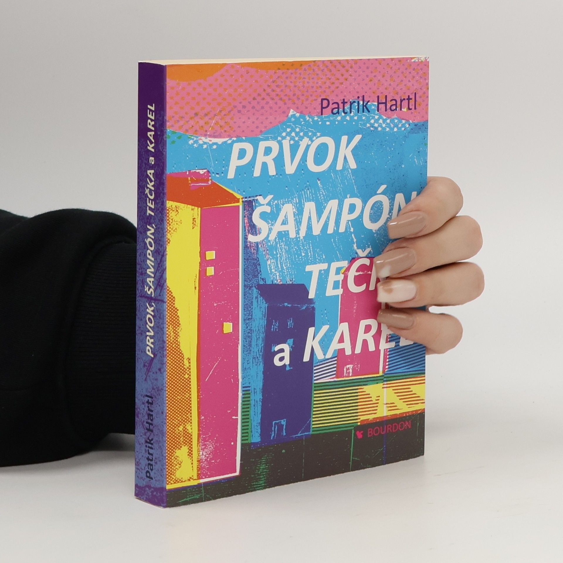 Patrik Hartl Prvok, Šampón, Tečka a Karel