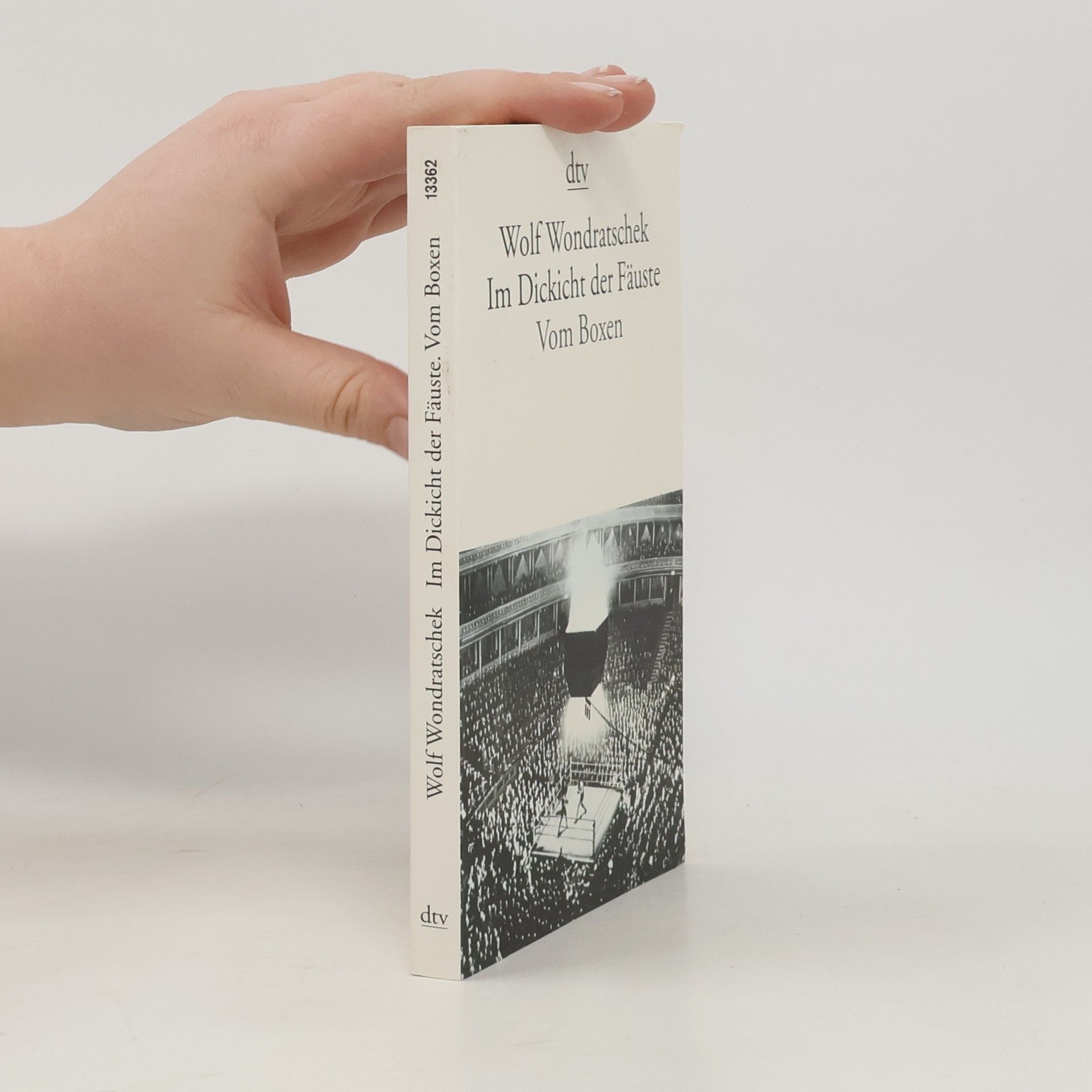 Wolf Wondratschek Im Dickicht der Fäuste