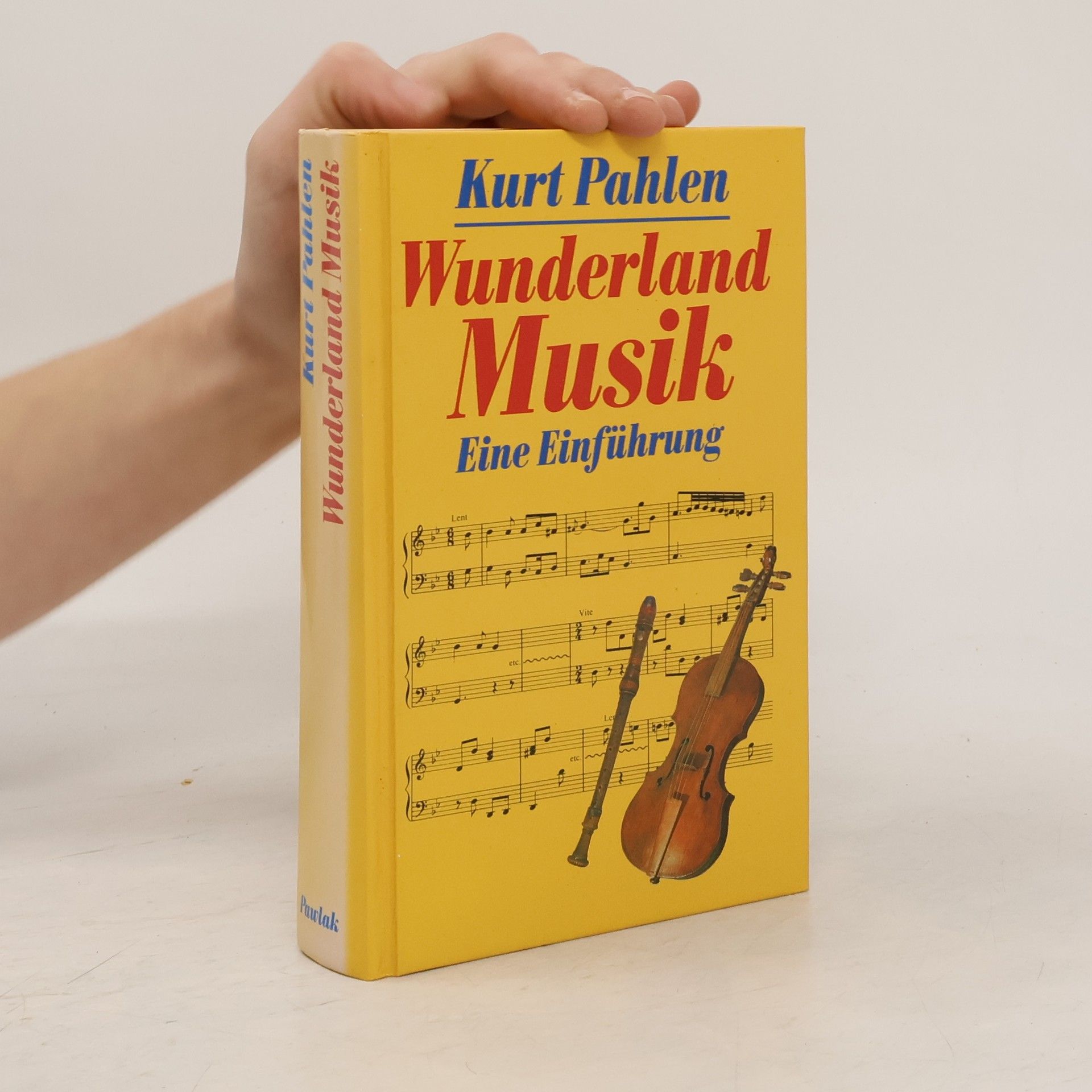 Kurt Pahlen Wunderland Musik : eine Einführung