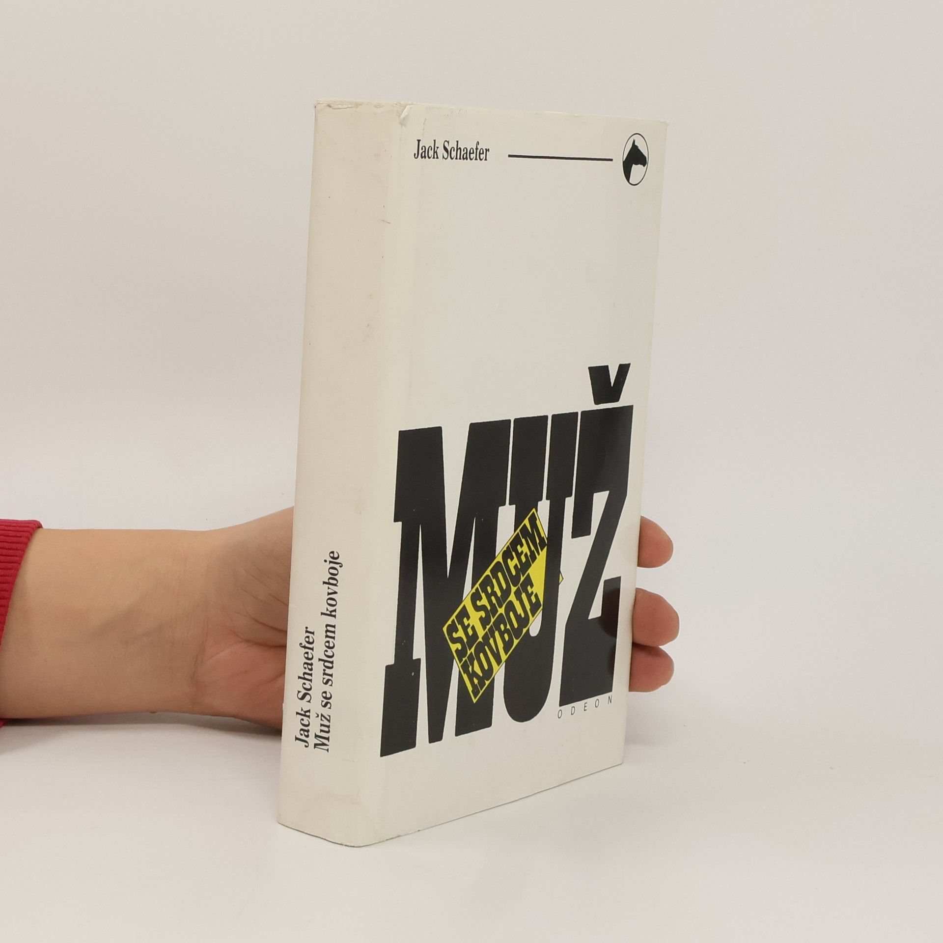 Jack Schaefer Muž se srdcem kovboje