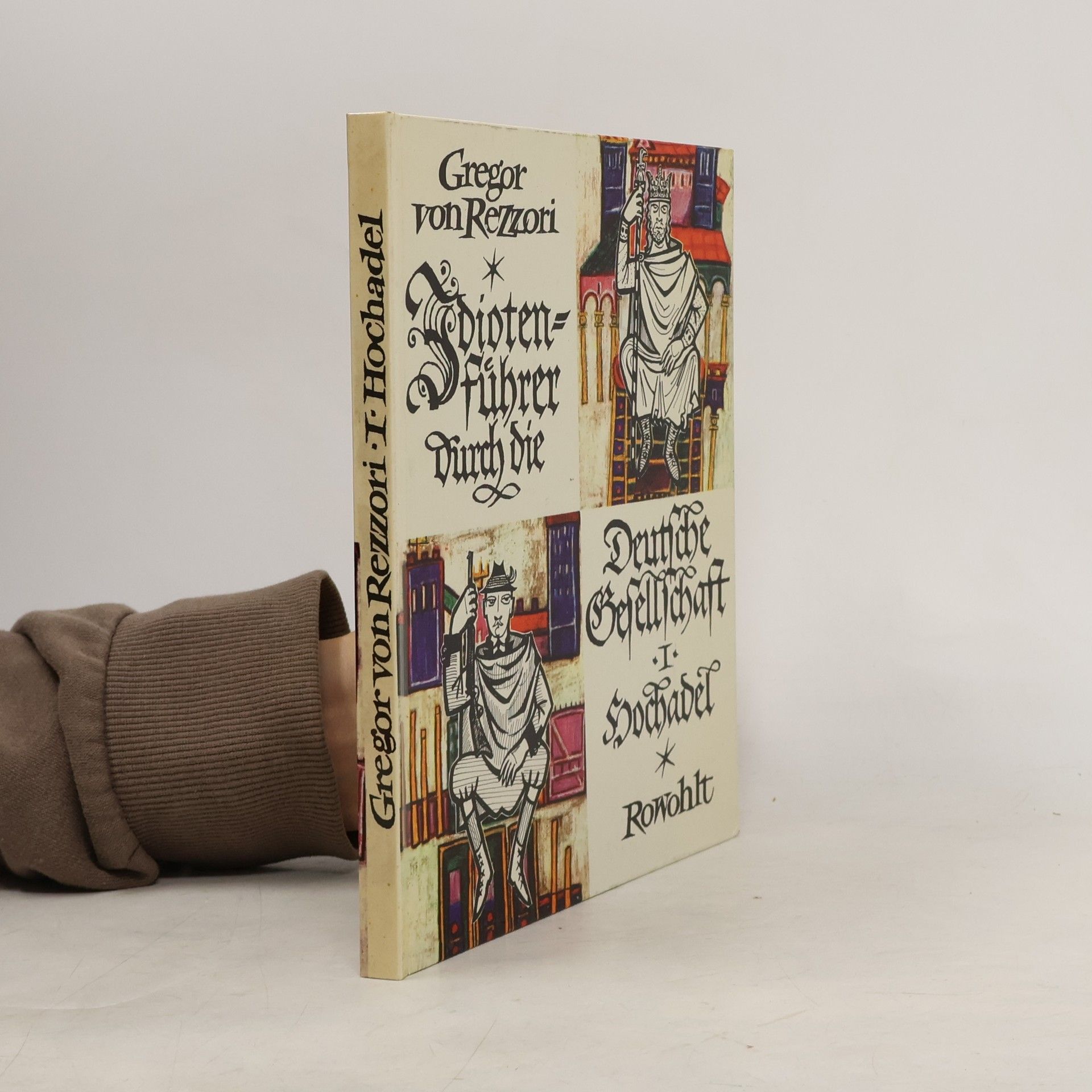 Gregor von Rezzori Idiotenführer Durch die Deutsche Gesellschaft I.