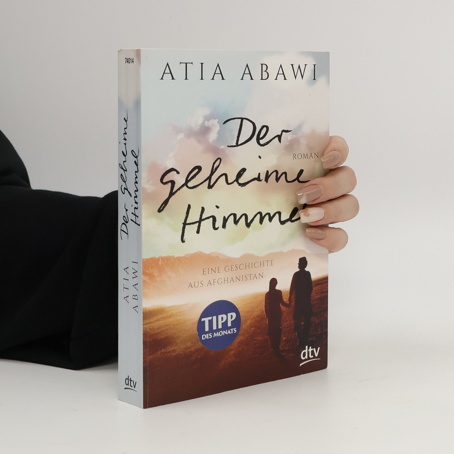 Atia Abawi Der geheime Himmel