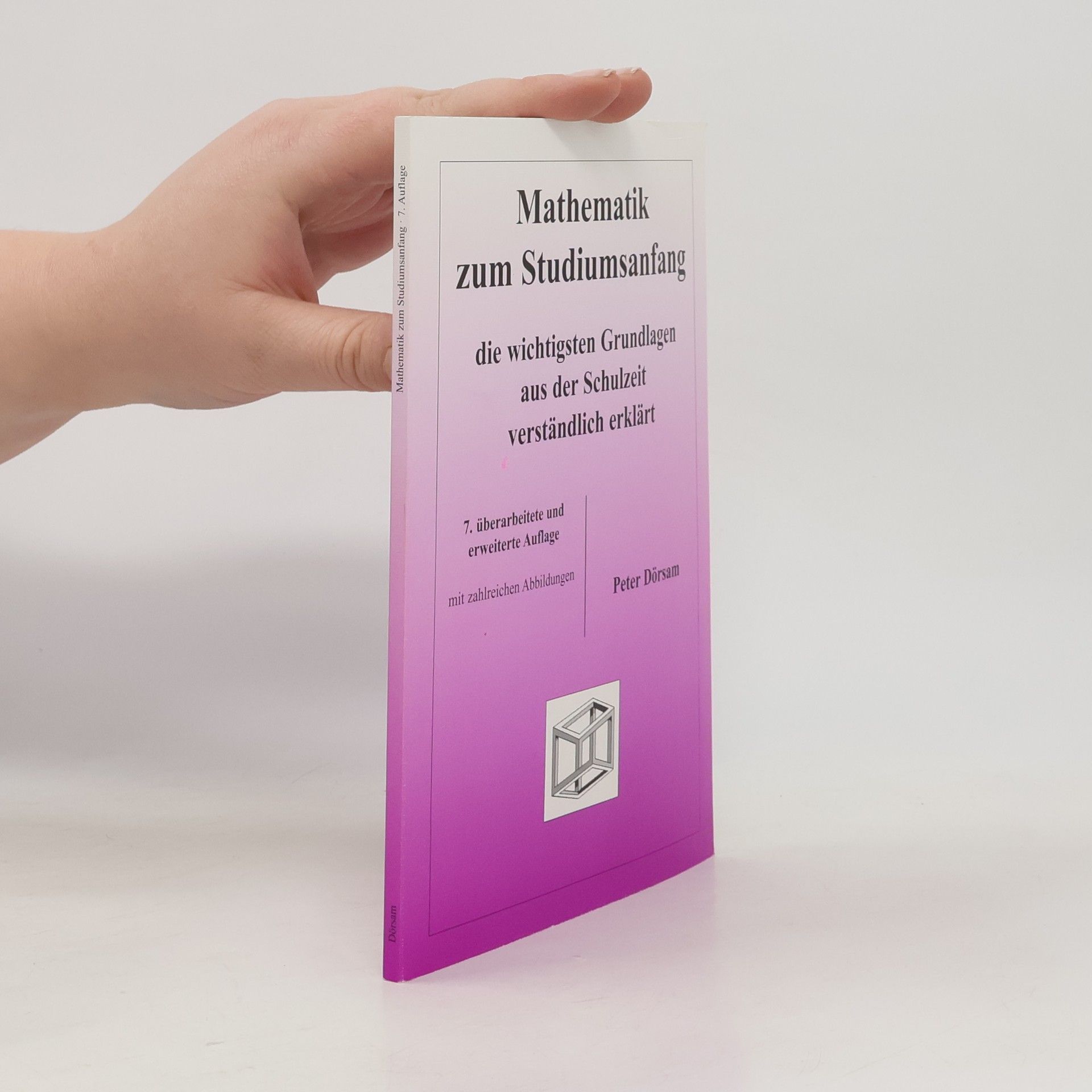 Peter Dörsam Mathematik zum Studiumsanfang
