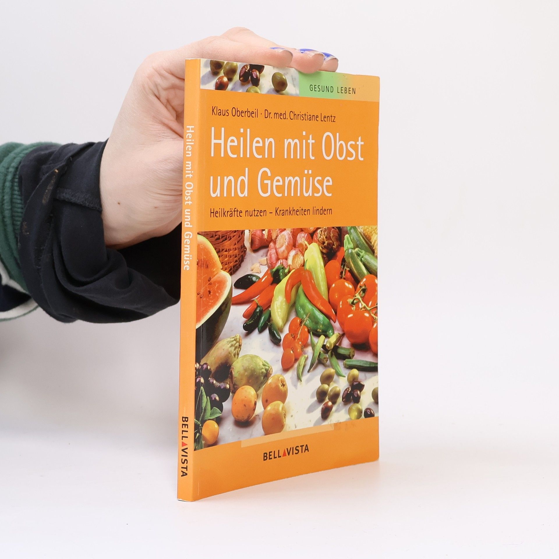 Klaus Oberbeil Heilen mit Obst und Gemüse