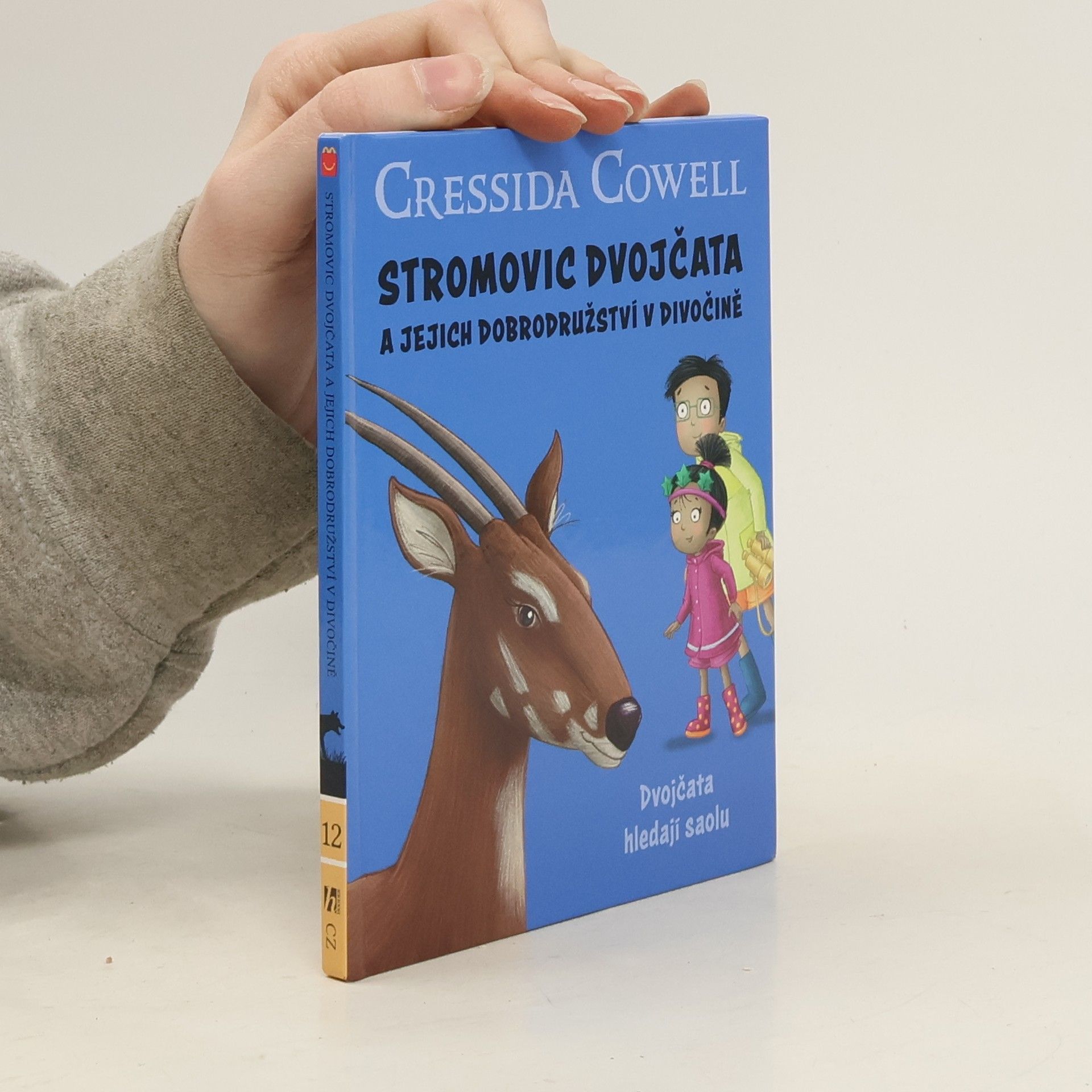 Cressida Cowell Stromovic dvojčata a jejich dobrodružství v divočině. Dvojčata hledají saolu