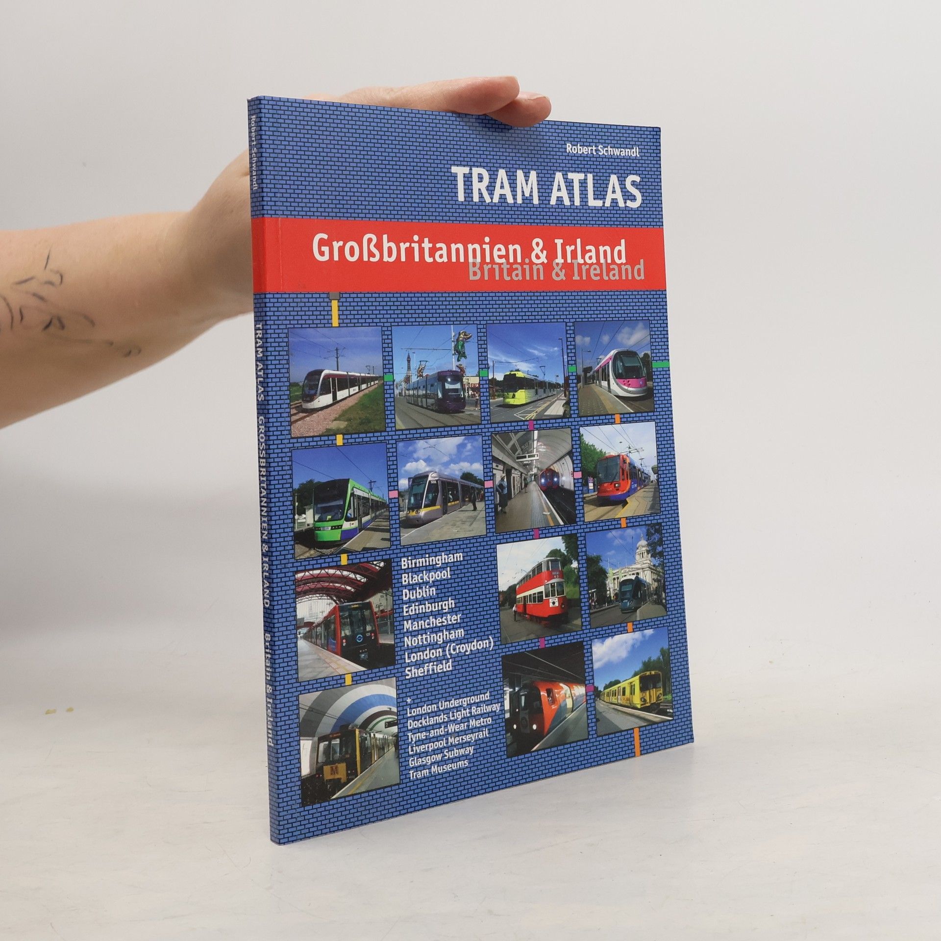 Robert Schwandl Tram Atlas Großbritannien & Irland