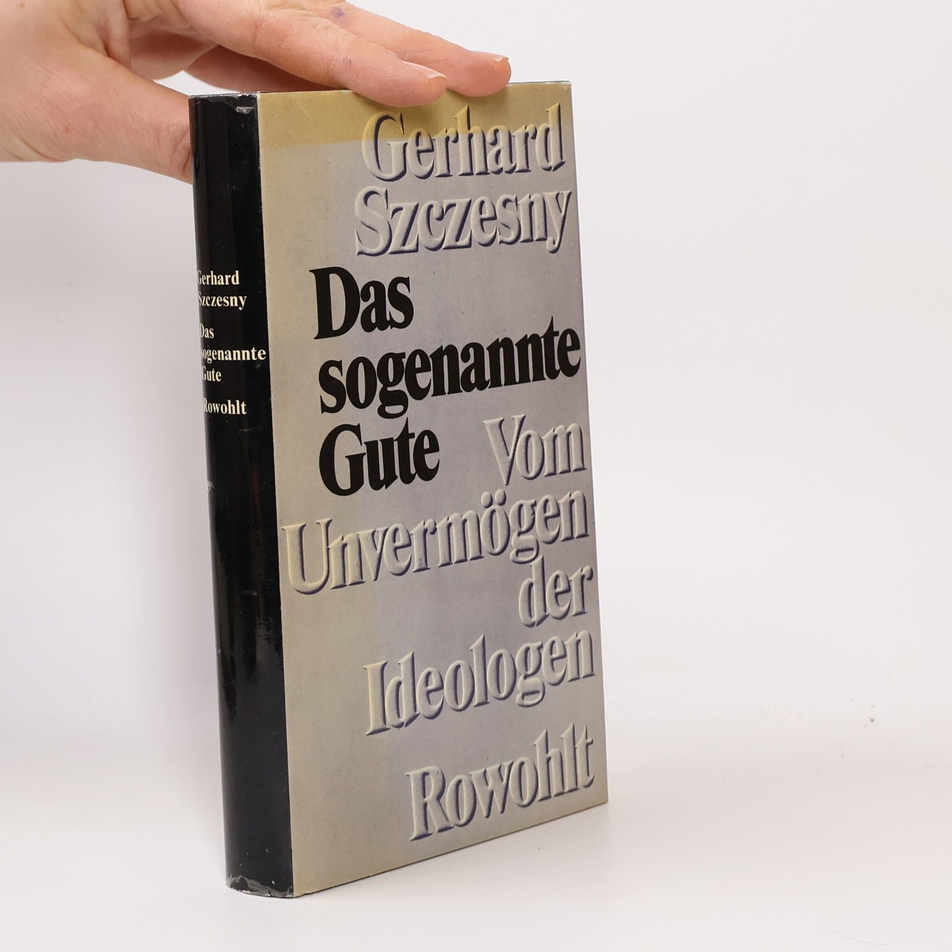 Gerhard Szczesny Das sogenannte Gute