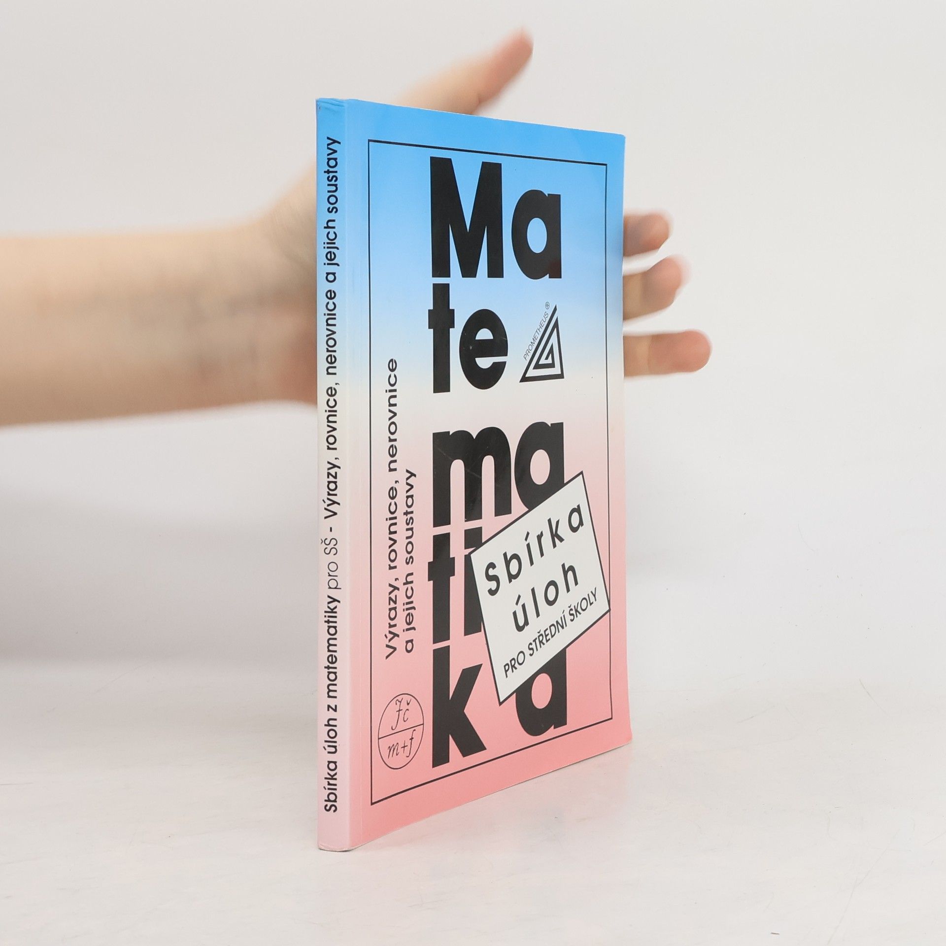 František Janeček Sbírka úloh z matematiky pro střední školy