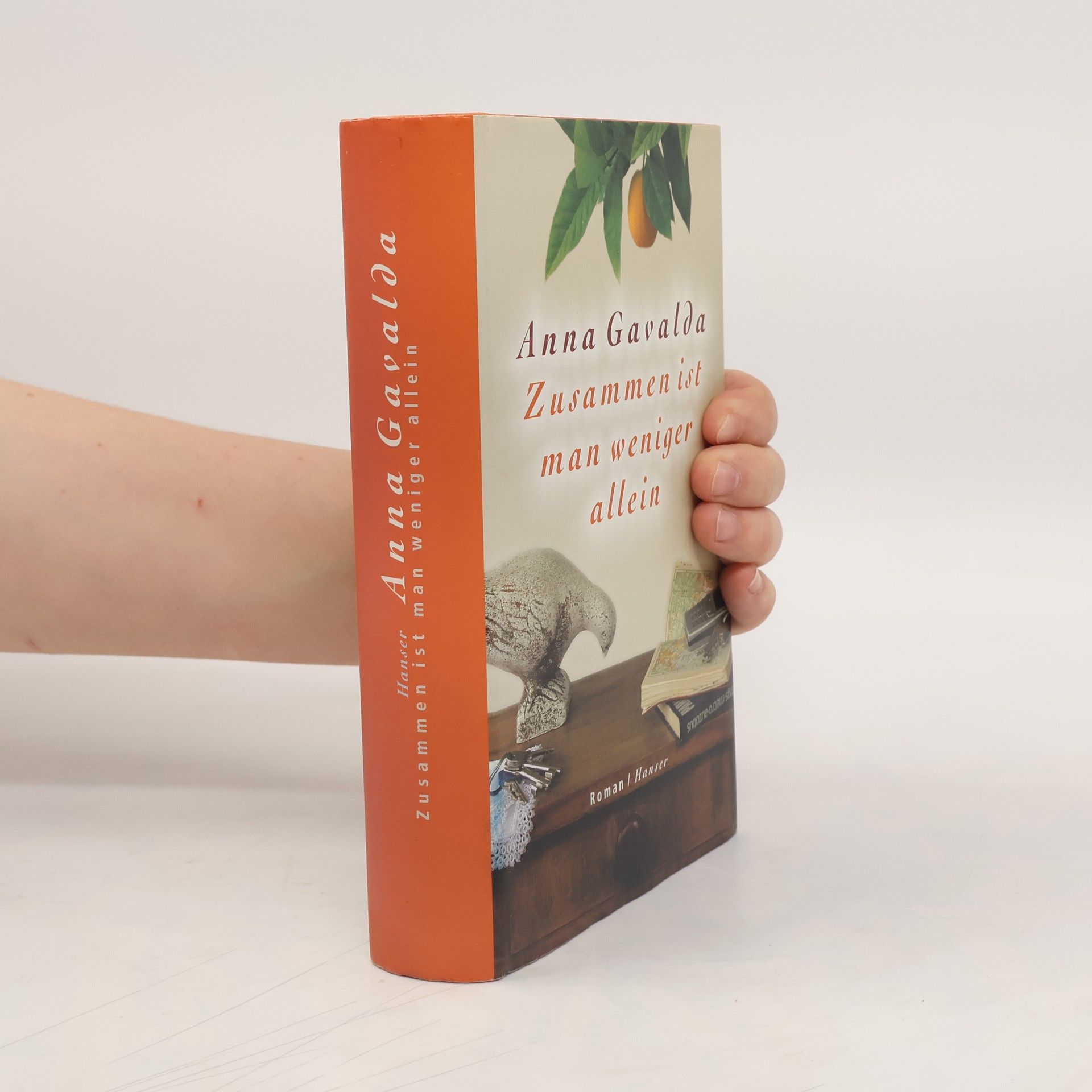 Anna Gavalda Zusammen ist man weniger allein