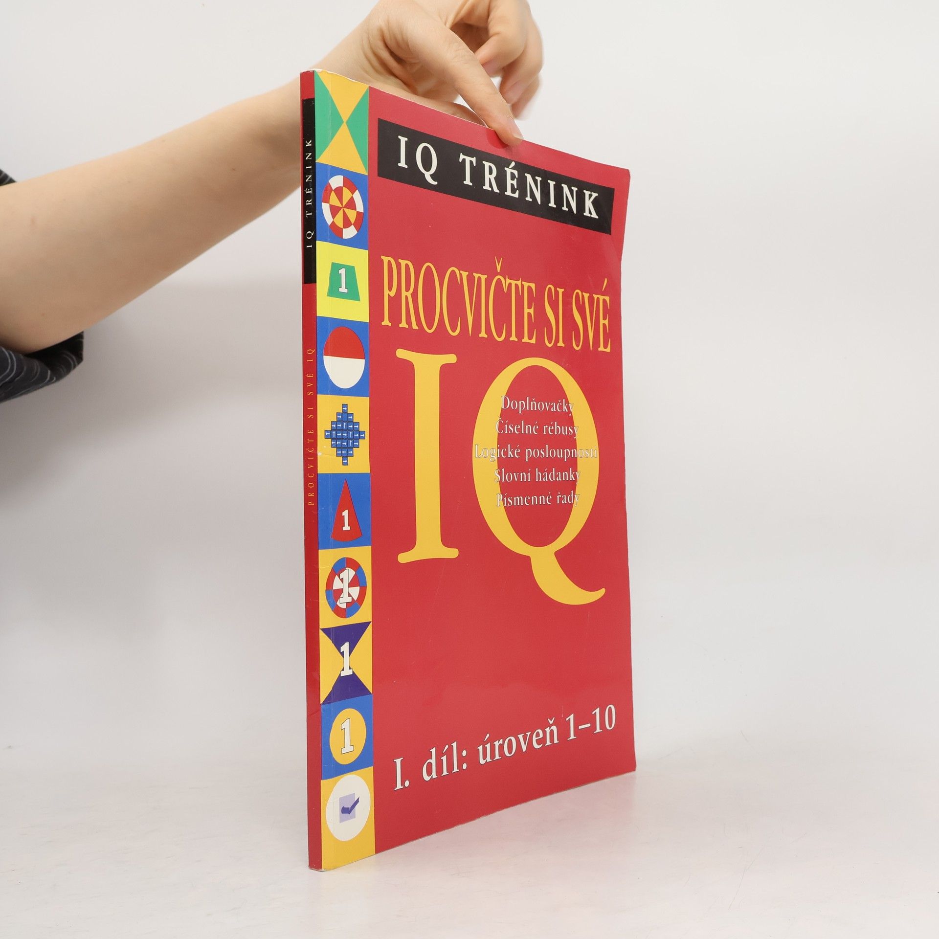 Jana Kudrnová Procvičte si své IQ. 1. díl, Úroveň 1 - 10