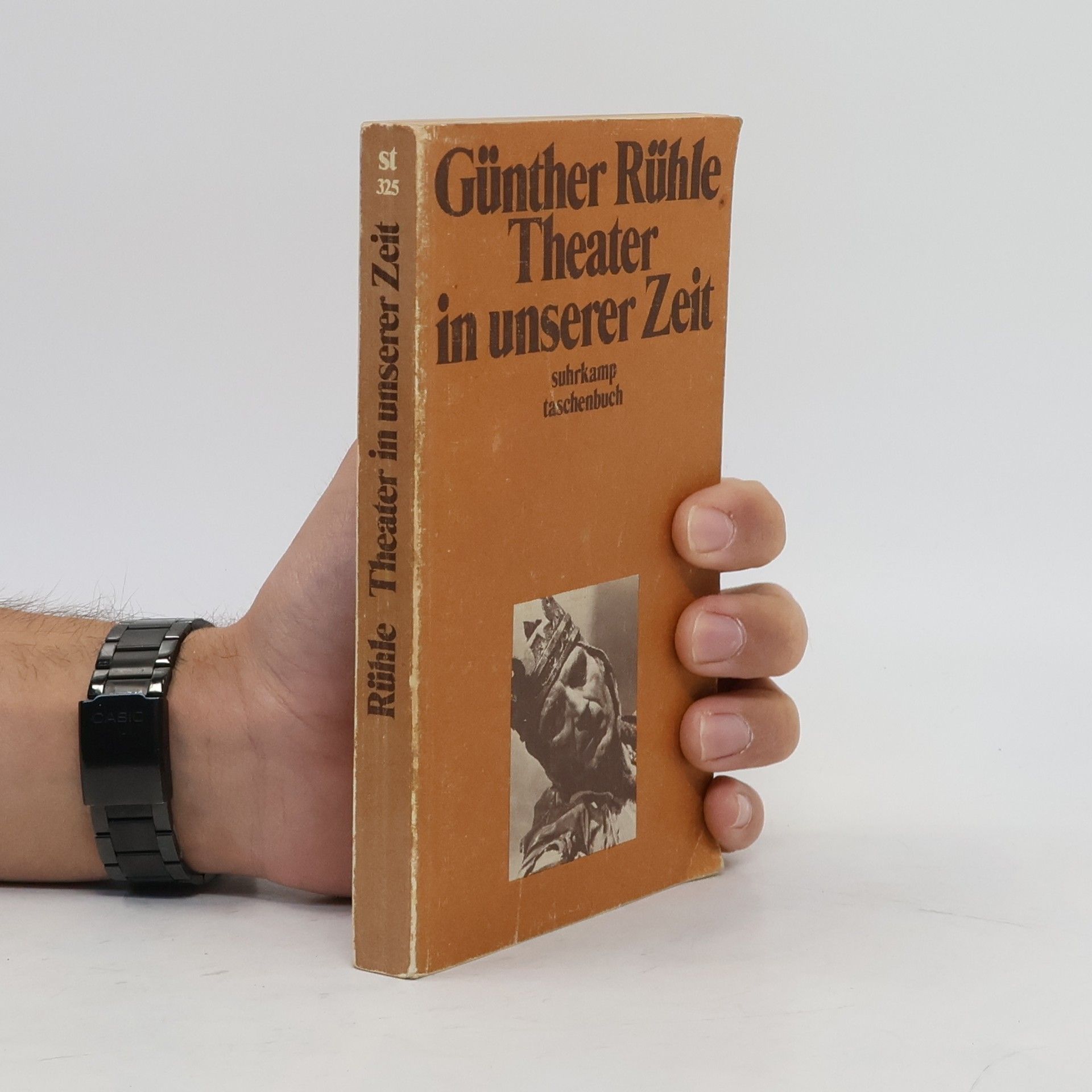 Günther Rühle Theater in unserer Zeit