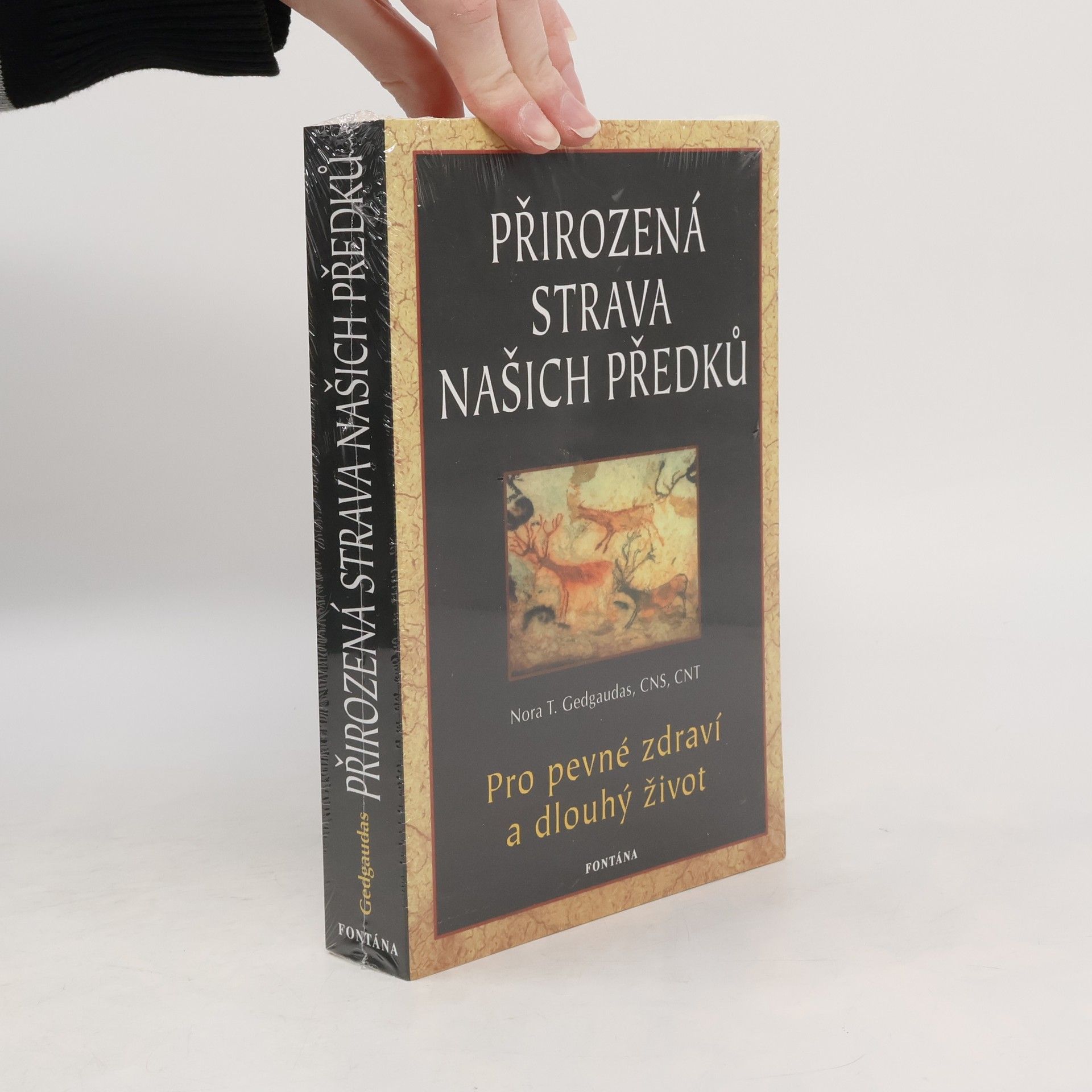 Přirozená strava našich předků : pro pevné zdraví a dlouhý život