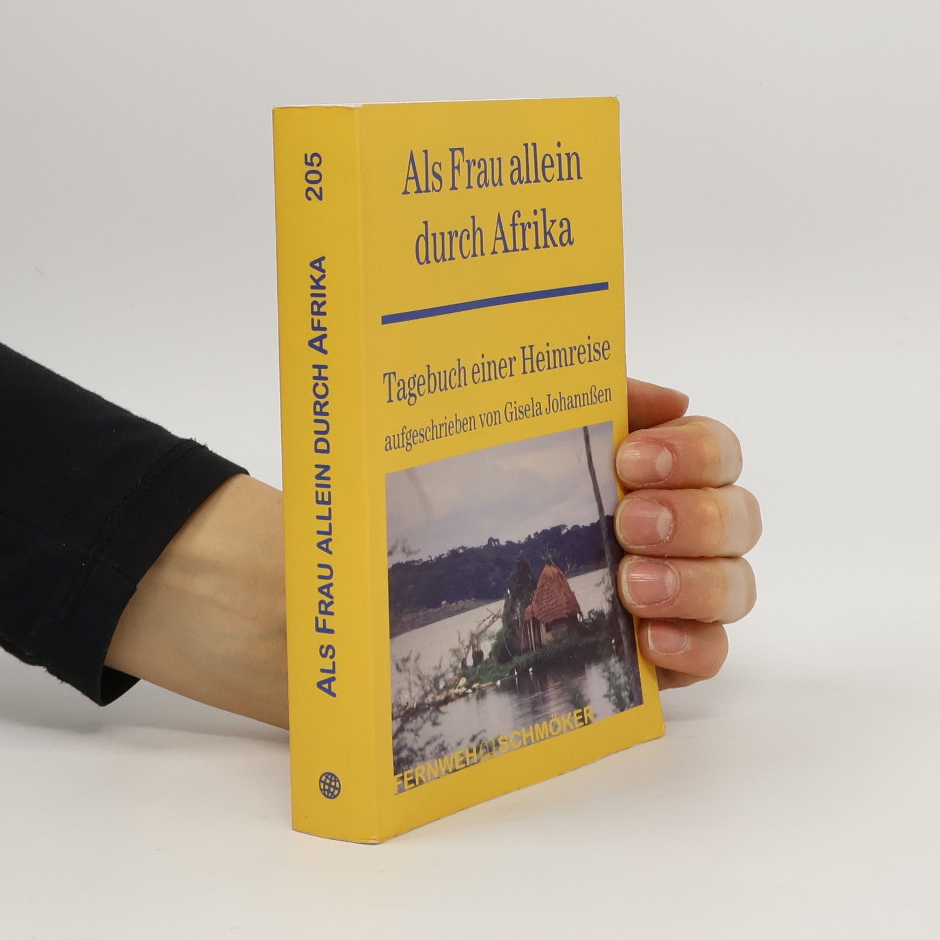 Fernweh Schmöker - 205: Als Frau allein durch Afrika