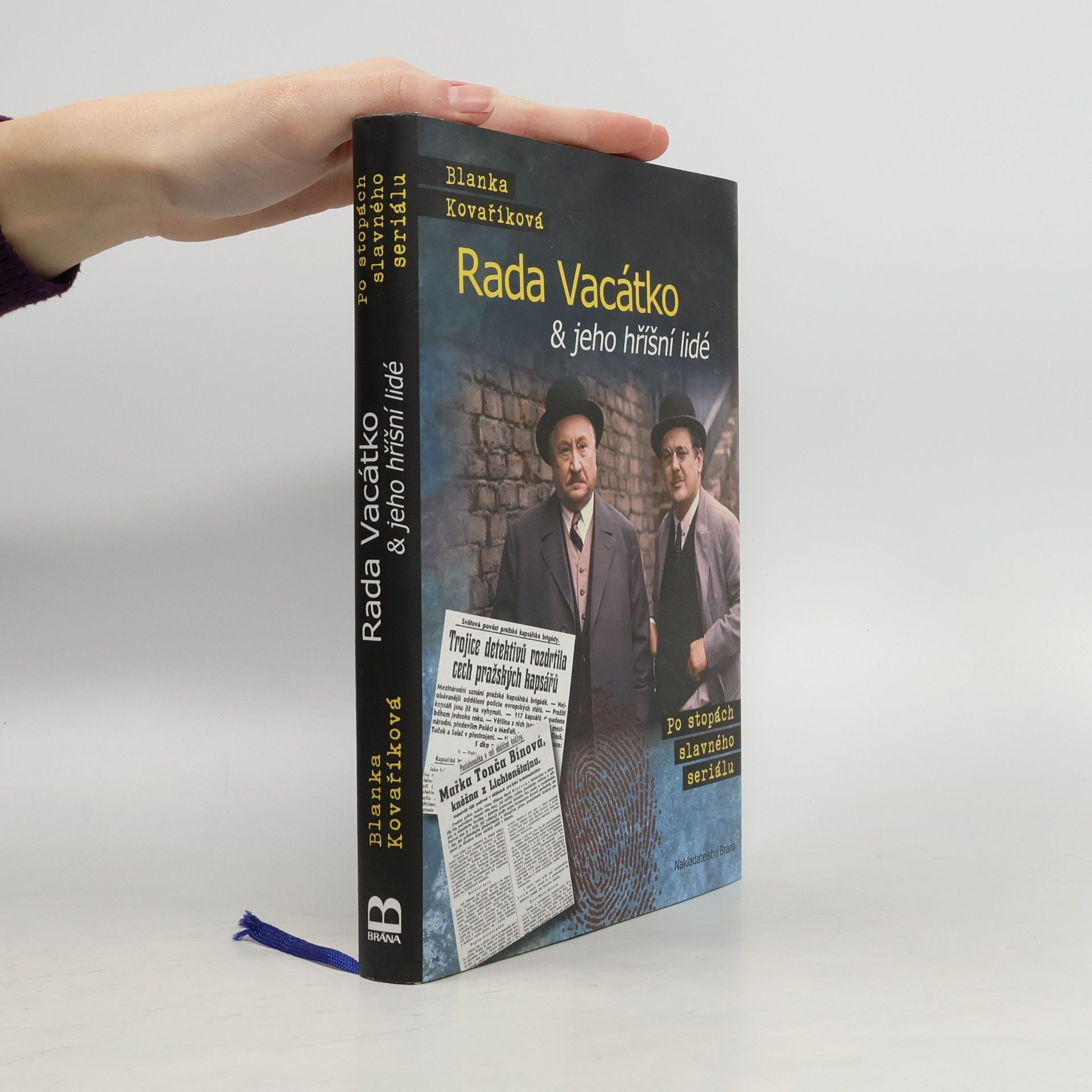 Blanka Kovaříková Rada Vacátko & jeho hříšní lidé : po stopách slavného seriálu