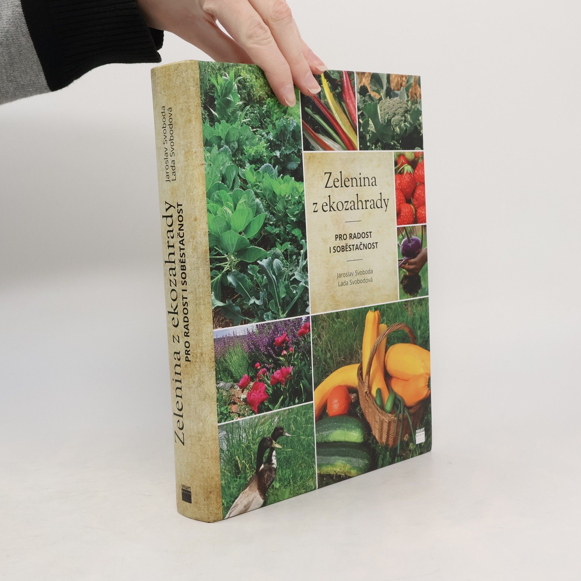 Jaroslav Svoboda Zelenina z ekozahrady pro radost i soběstačnost