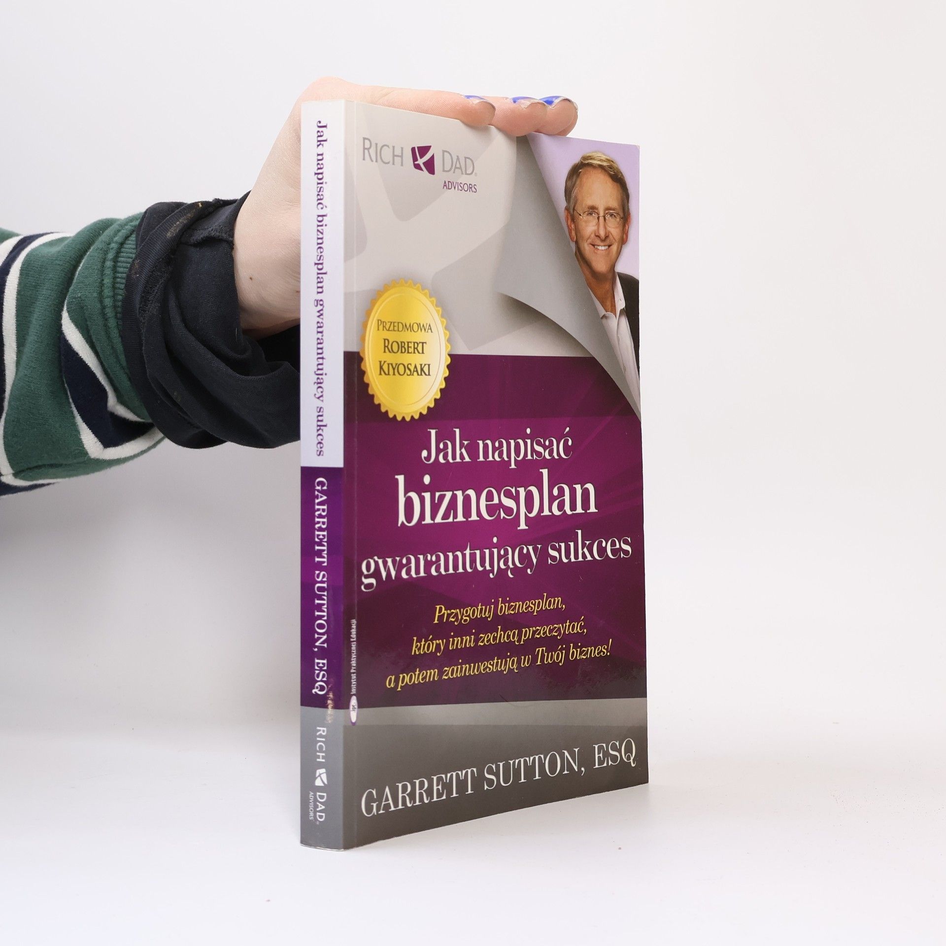 Garrett Sutton Rich Dad Advisors: Jak napisać biznesplan gwarantujący sukces