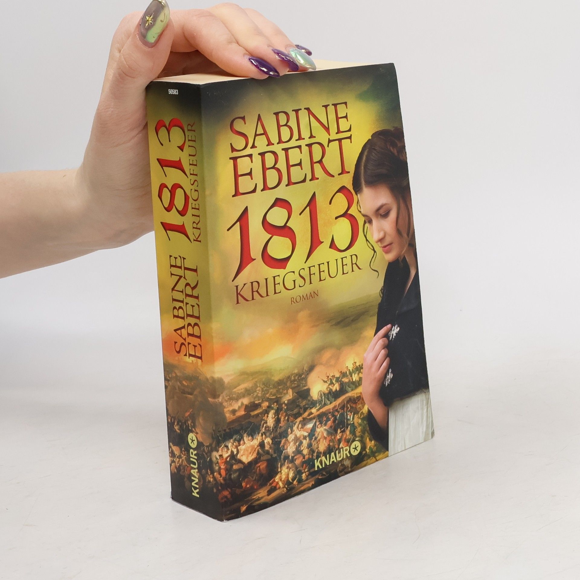 Sabine Ebert 1813 - Kriegsfeuer