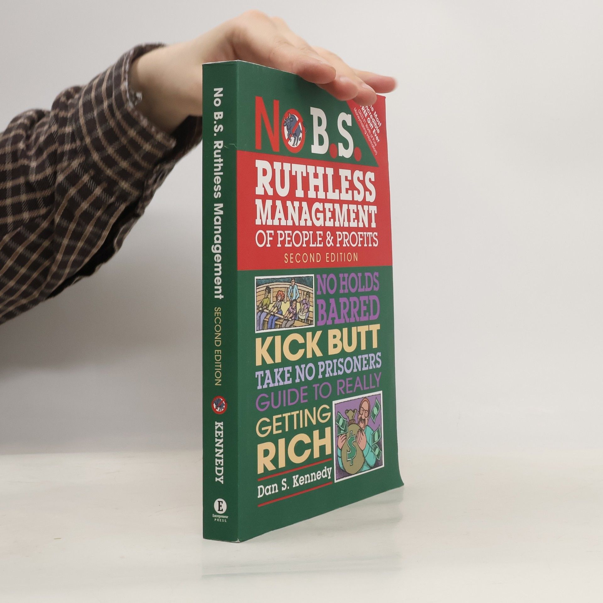 Dan S. Kennedy No B.S. Ruthless Management of People and Profits - Second Edition