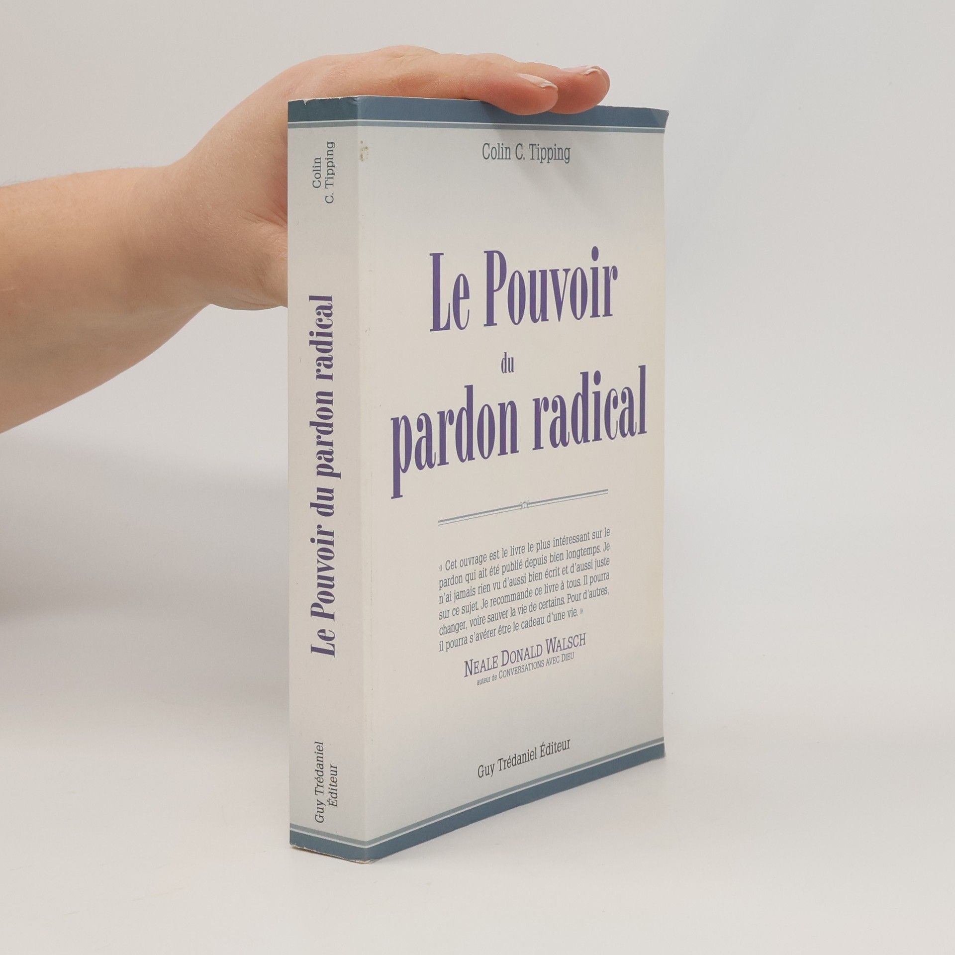 Le Pouvoir du pardon radical