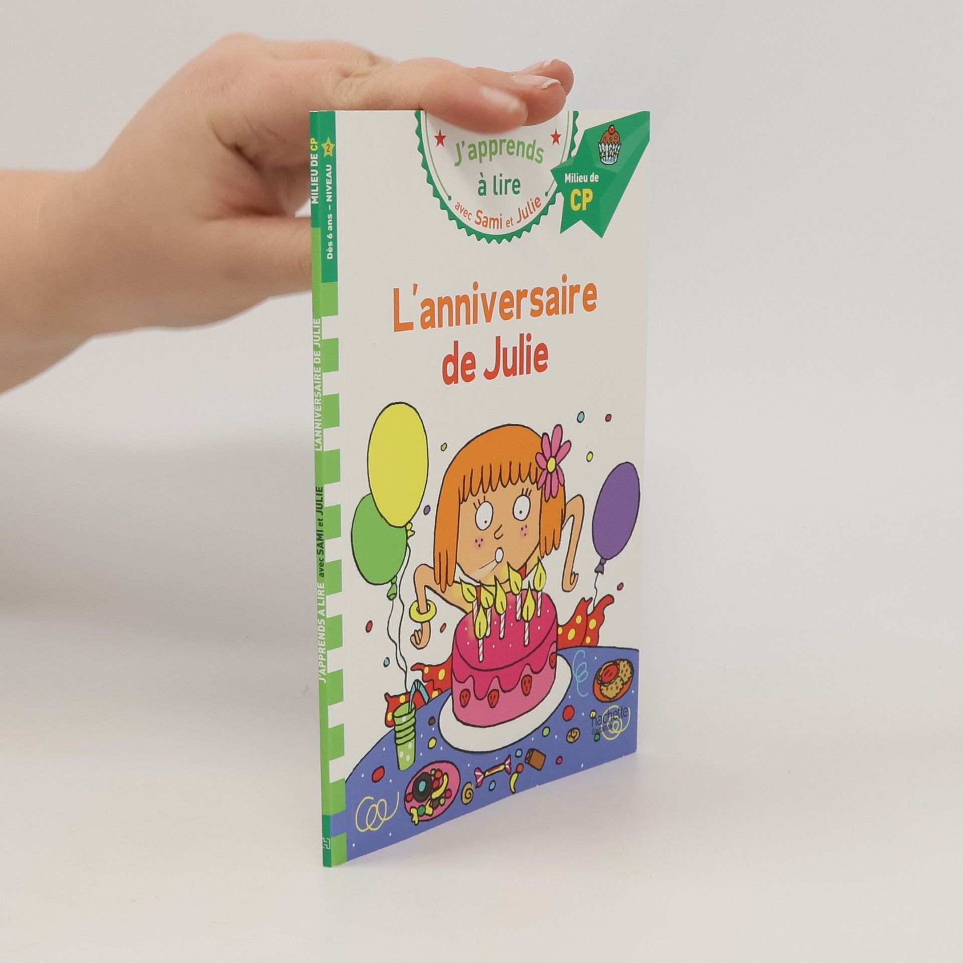 Thérèse Bonté J'apprends à lire avec Sami et Julie - Milieu de CP - Niveau 2: L'anniversaire de Julie