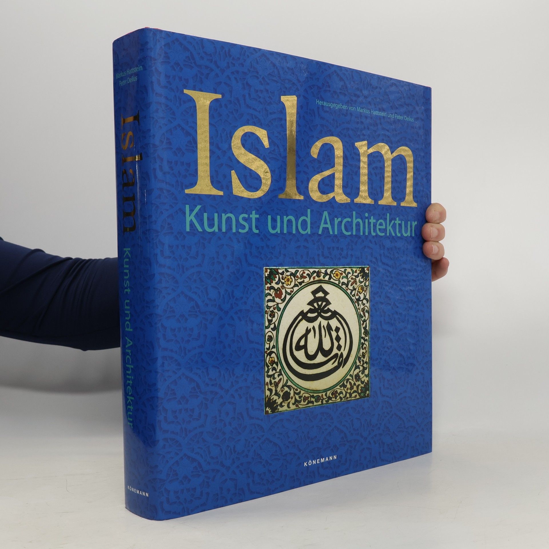 Markus Hattstein Islam : Kunst und Architektur