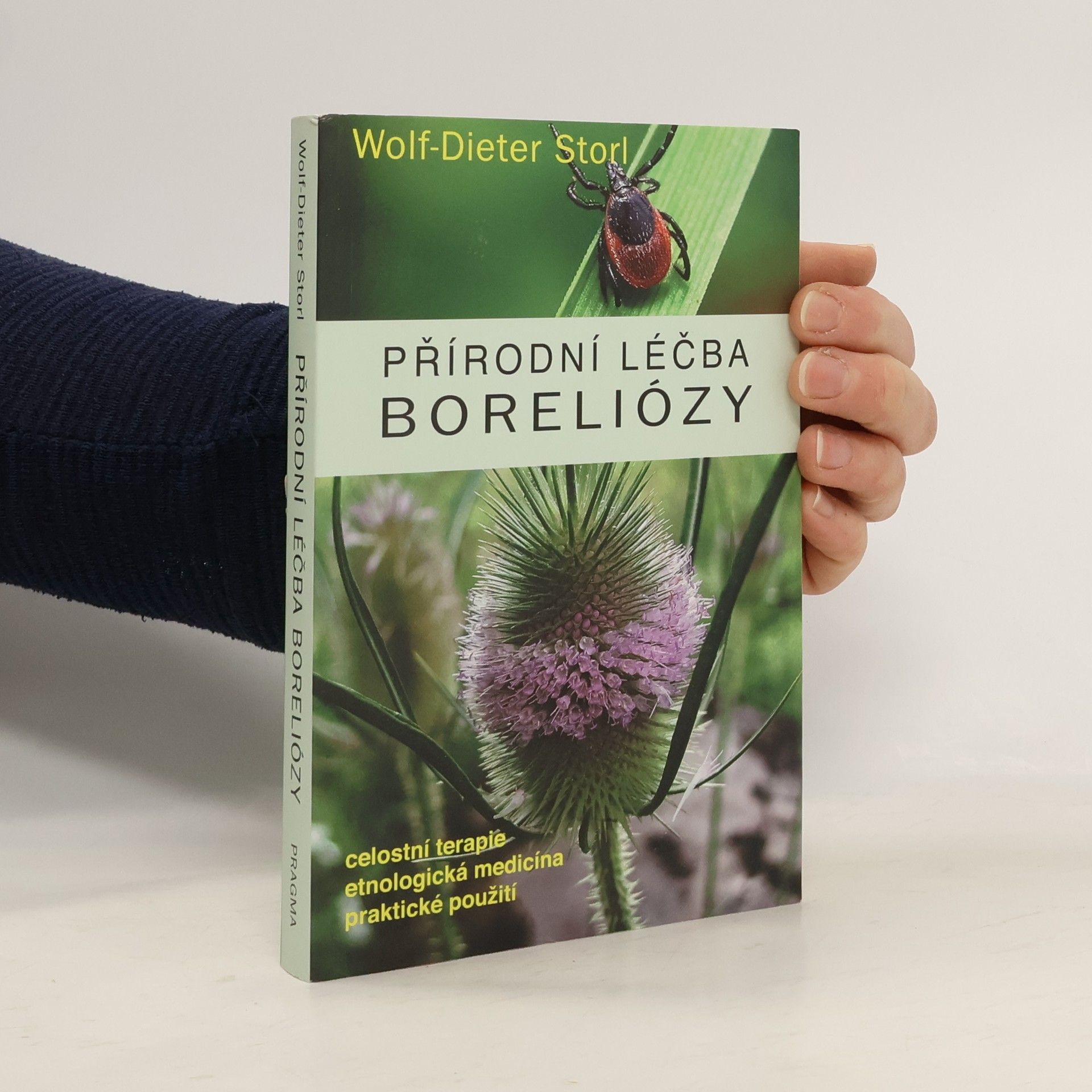 Wolf Dieter Storl Přírodní léčba boreliózy