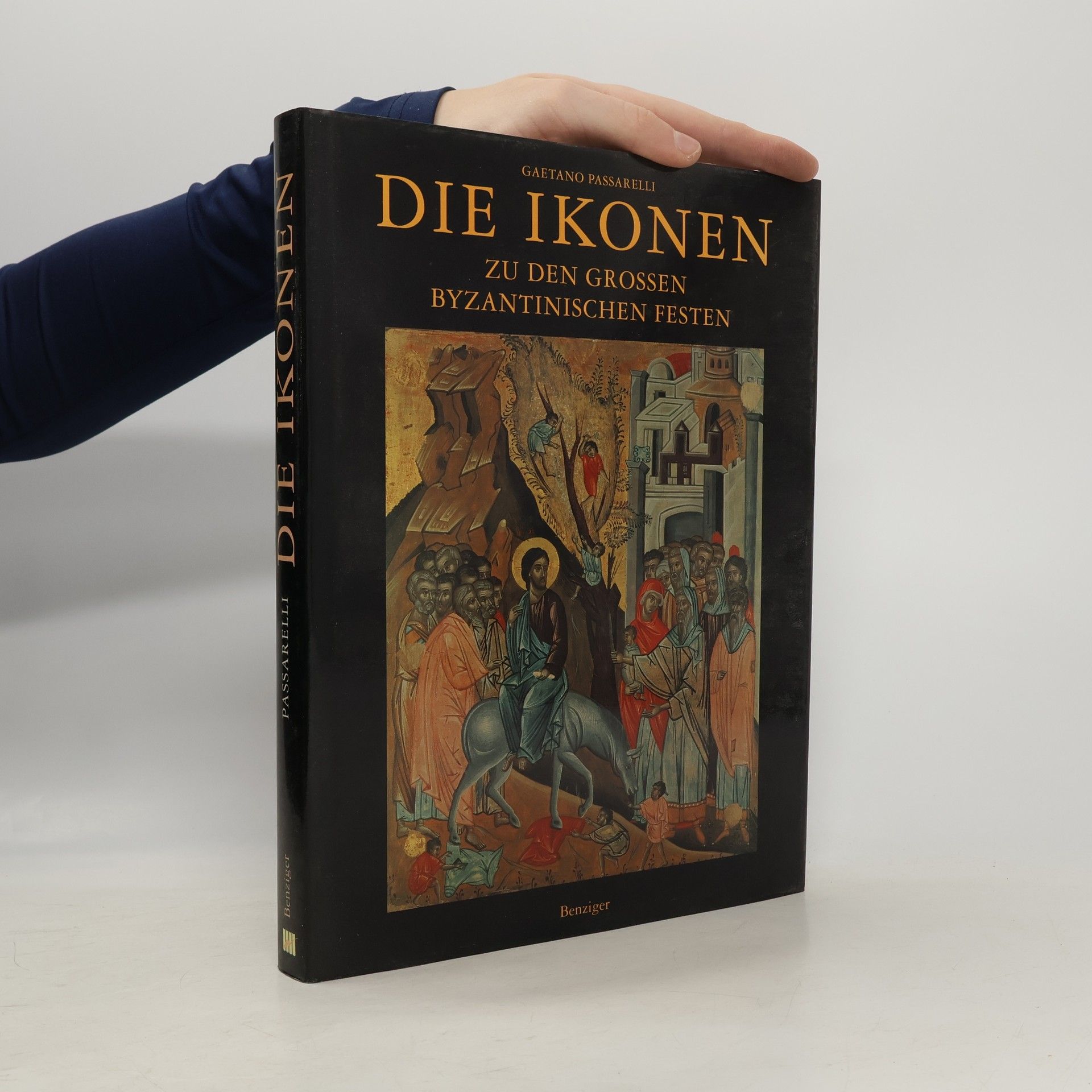 Gaetano Passarelli Die Ikonen zu den großen byzantinischen Festen