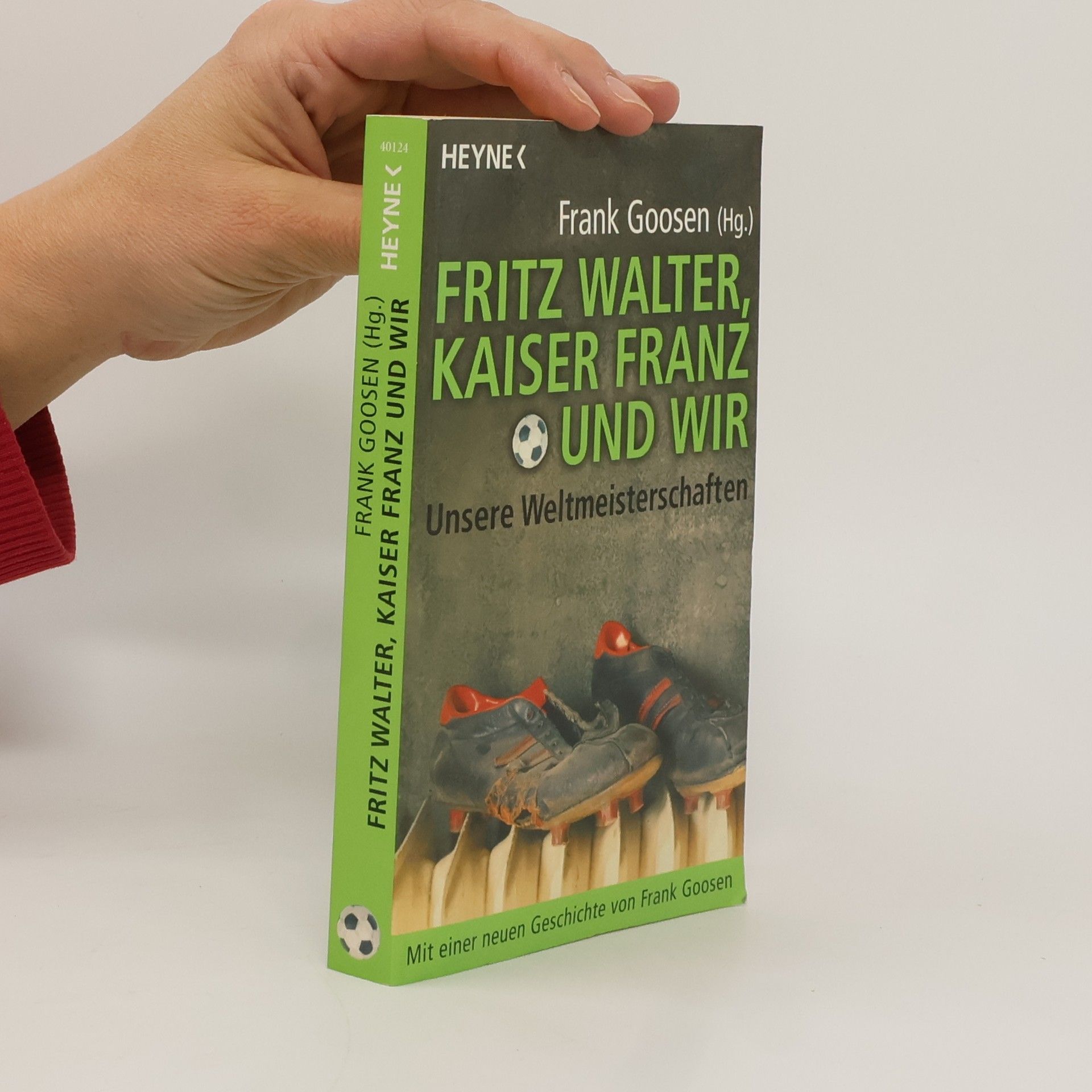Fritz Walter, Kaiser Franz und wir