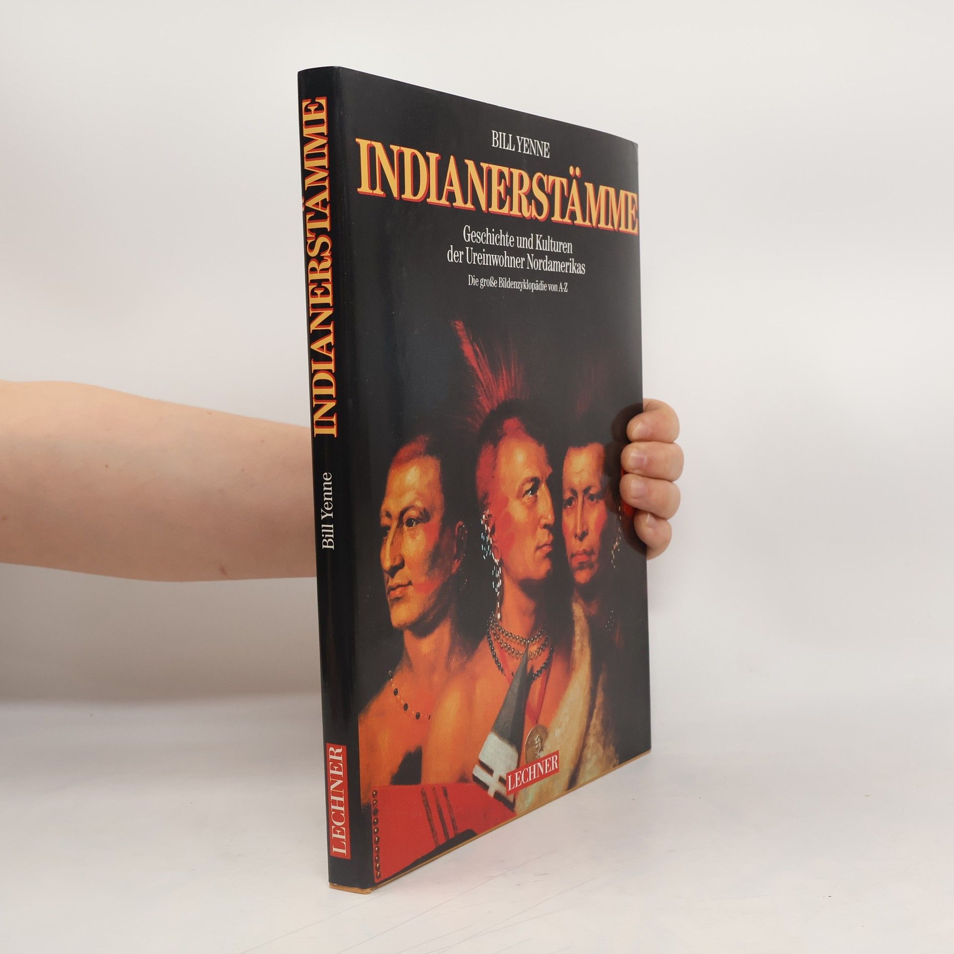 Bill Yenne Enzyklopädie der nordamerikanischen Indianerstämme