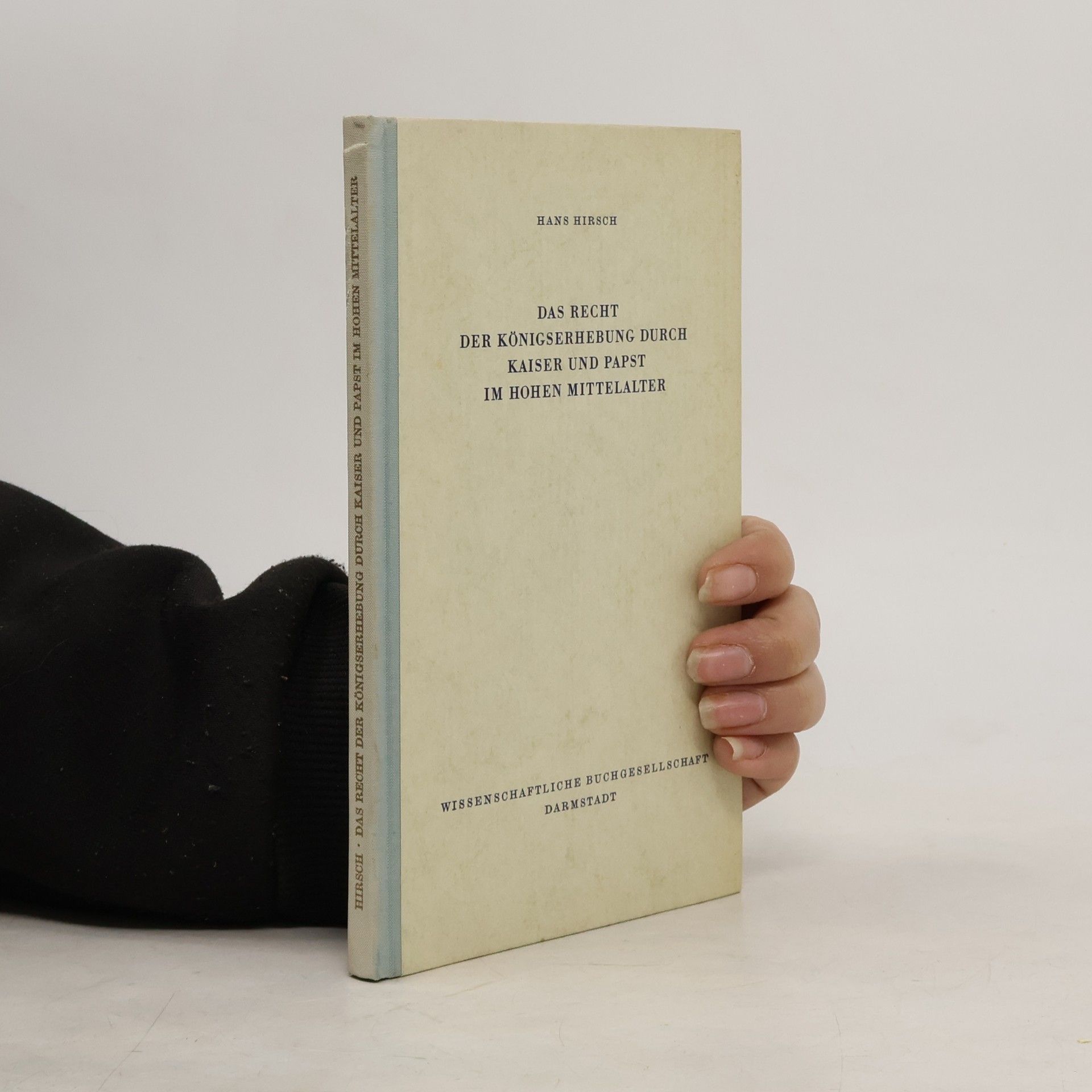 Das Recht der Königserhebung durch Kaiser und Papst im hohen Mittelalter