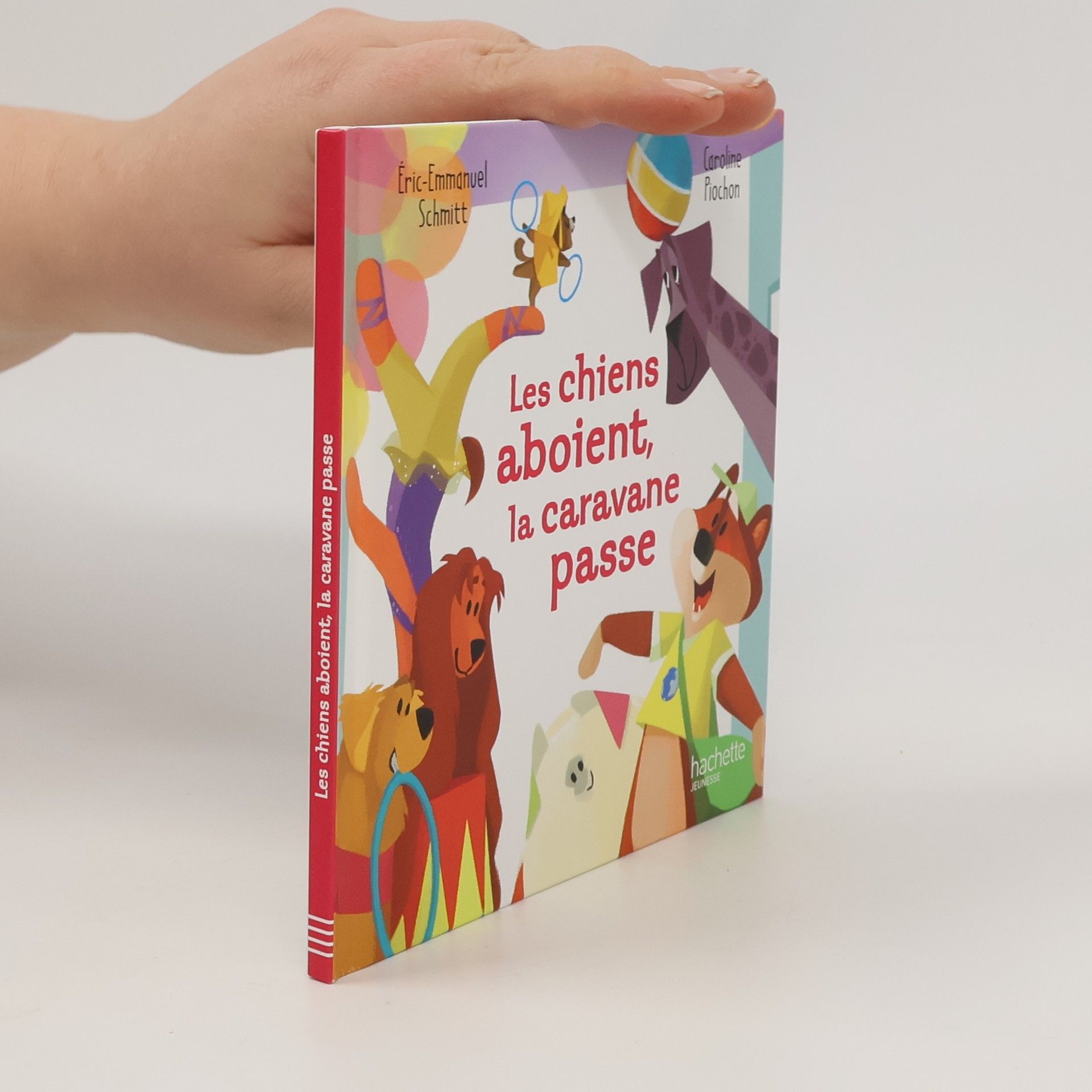 Eric Emmanuel Schmitt Les chiens aboient, la caravane passe