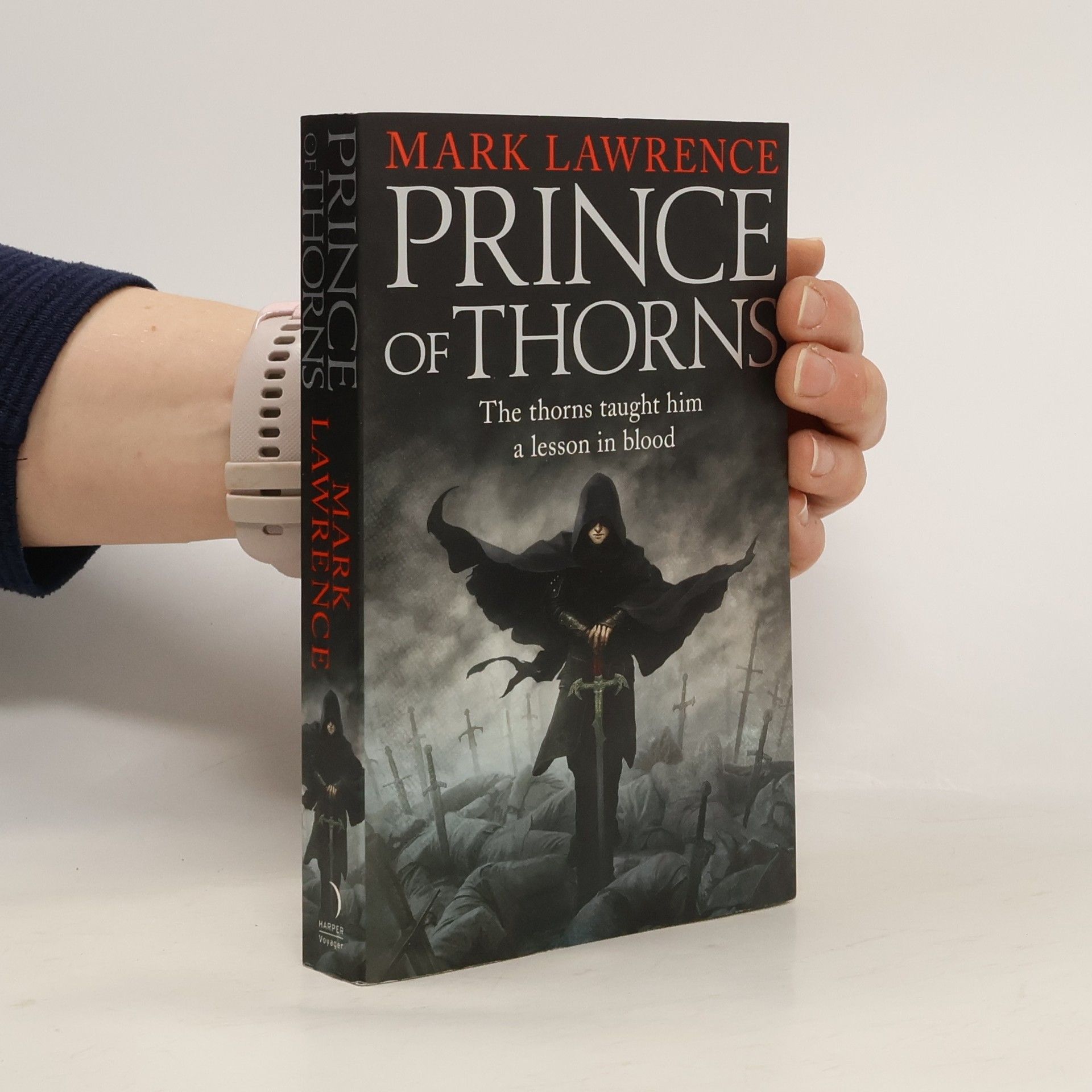 Mark Lawrence Prince of Thorns. Book One of The Broken Empire
