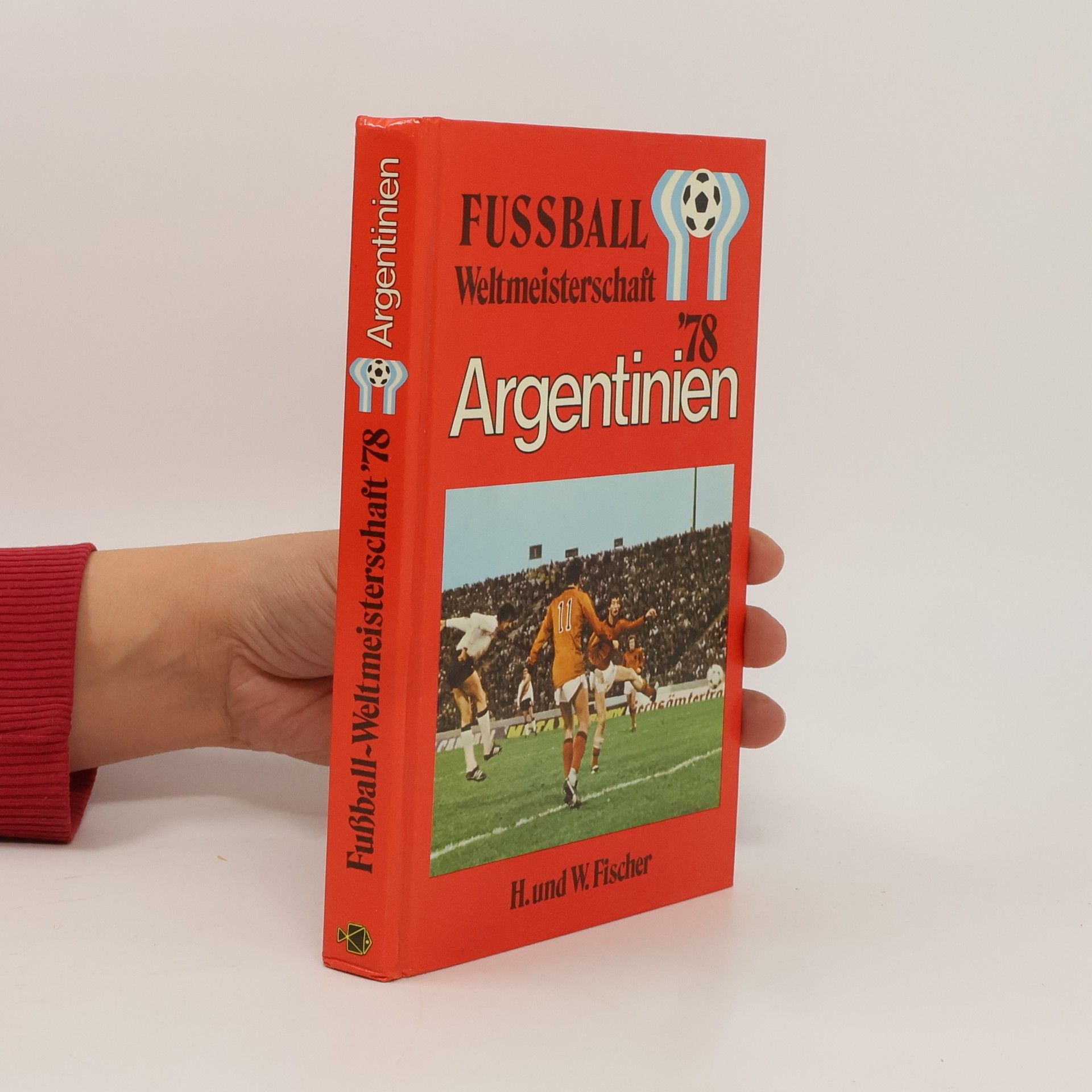 Fußball-Weltmeisterschaft Argentinien '78[neunzehnhundertachtundsiebzig]