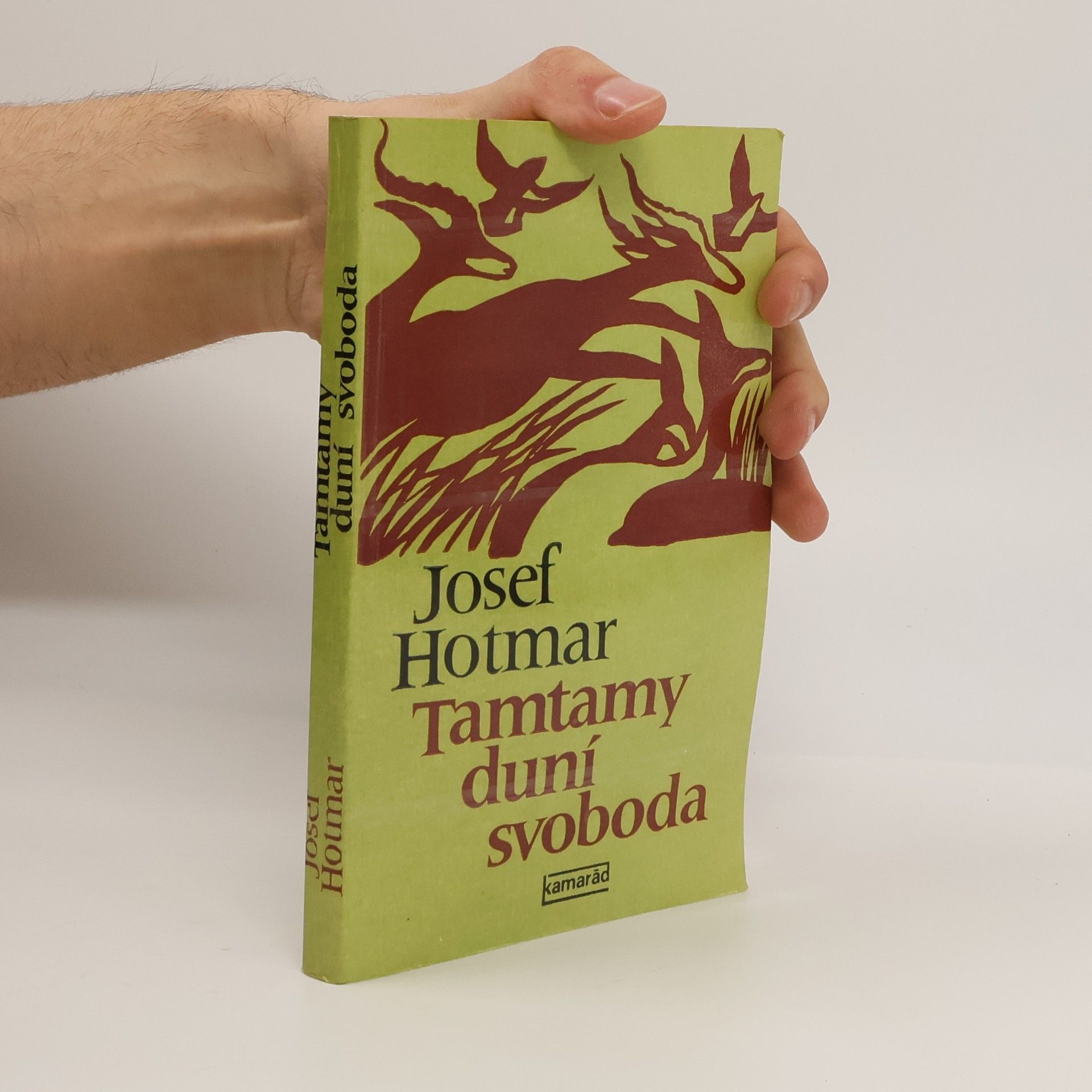 Josef Hotmar Tamtamy duní svoboda