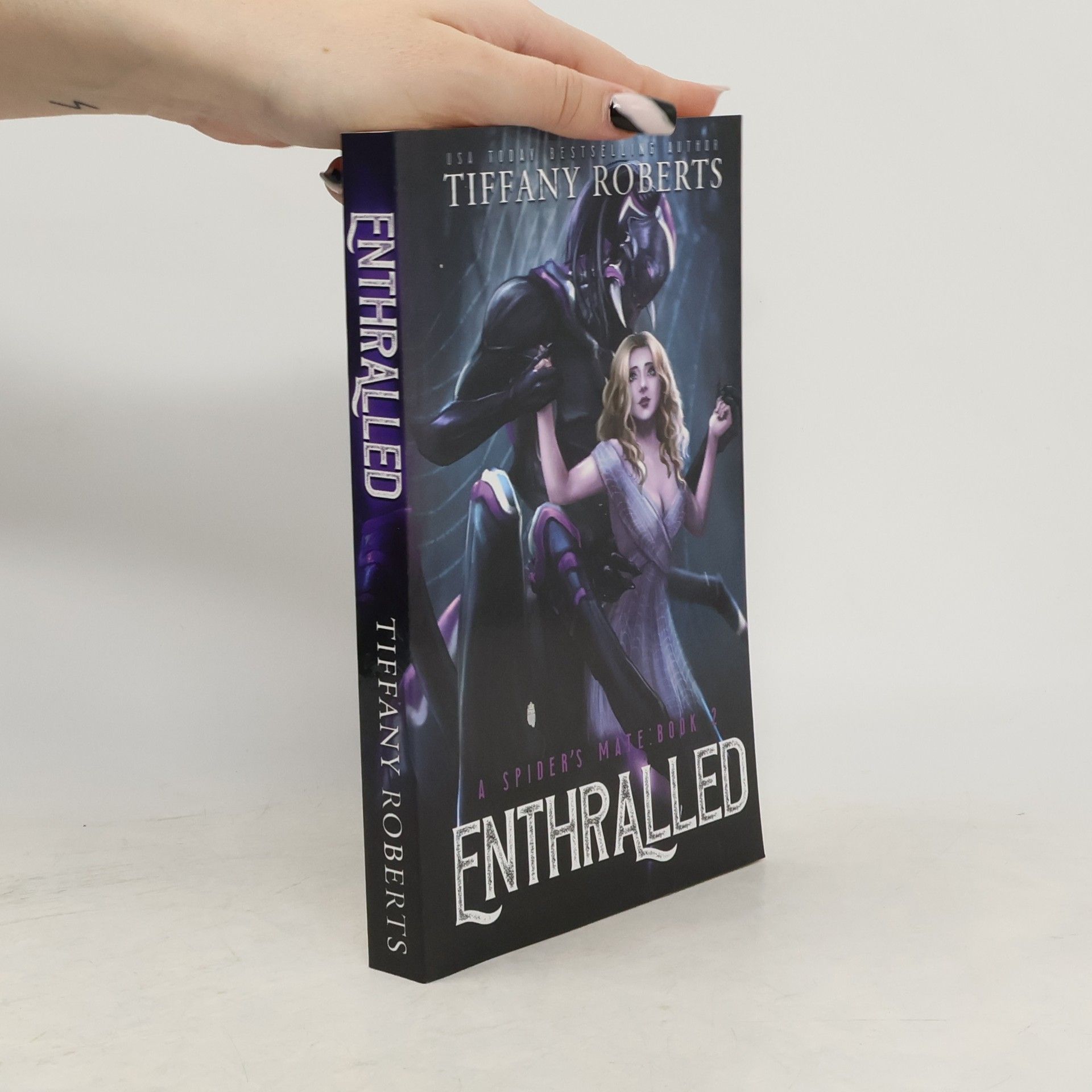 Tiffany Roberts Enthralled (The Spider's Mate #2)