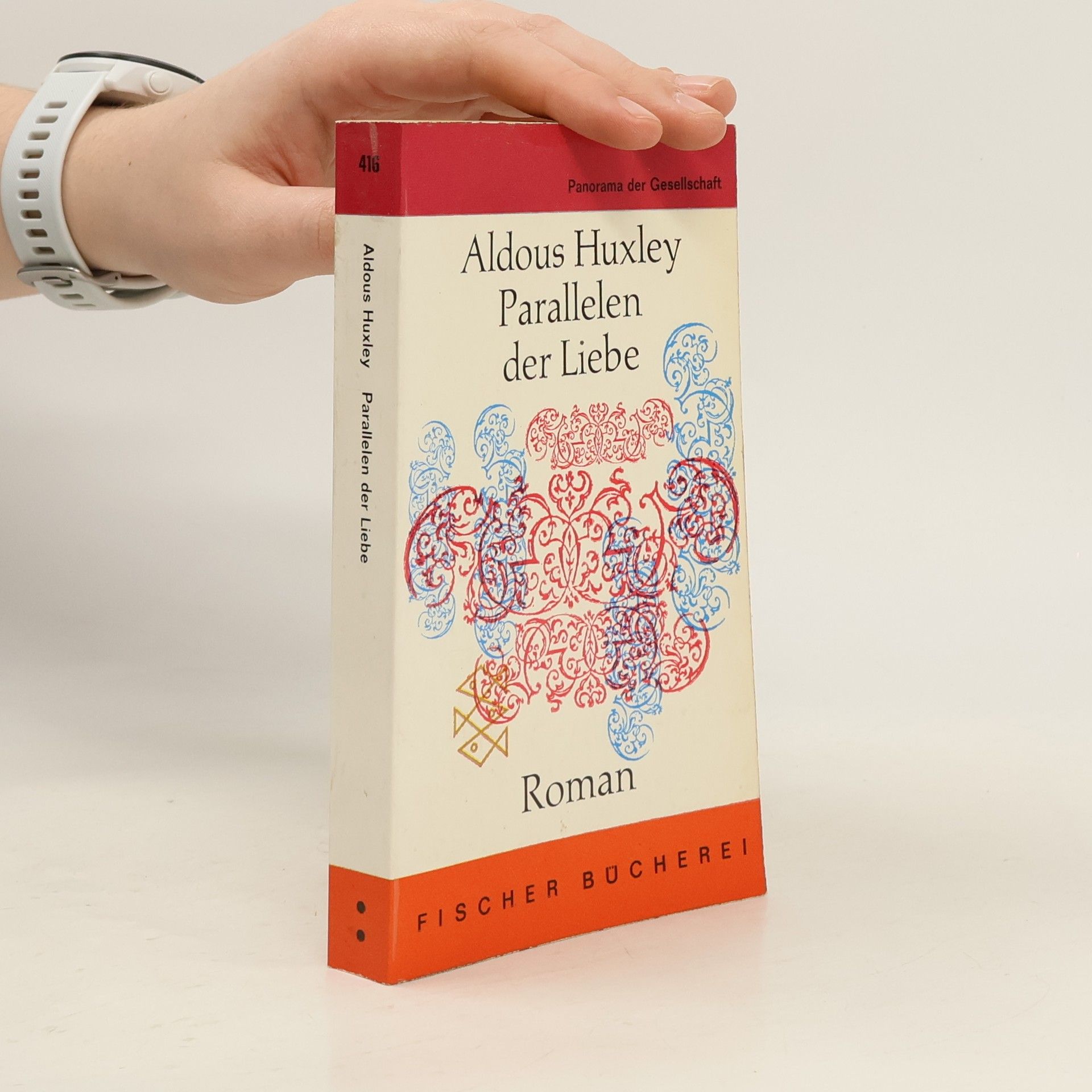 Aldous Huxley Parallelen der Liebe