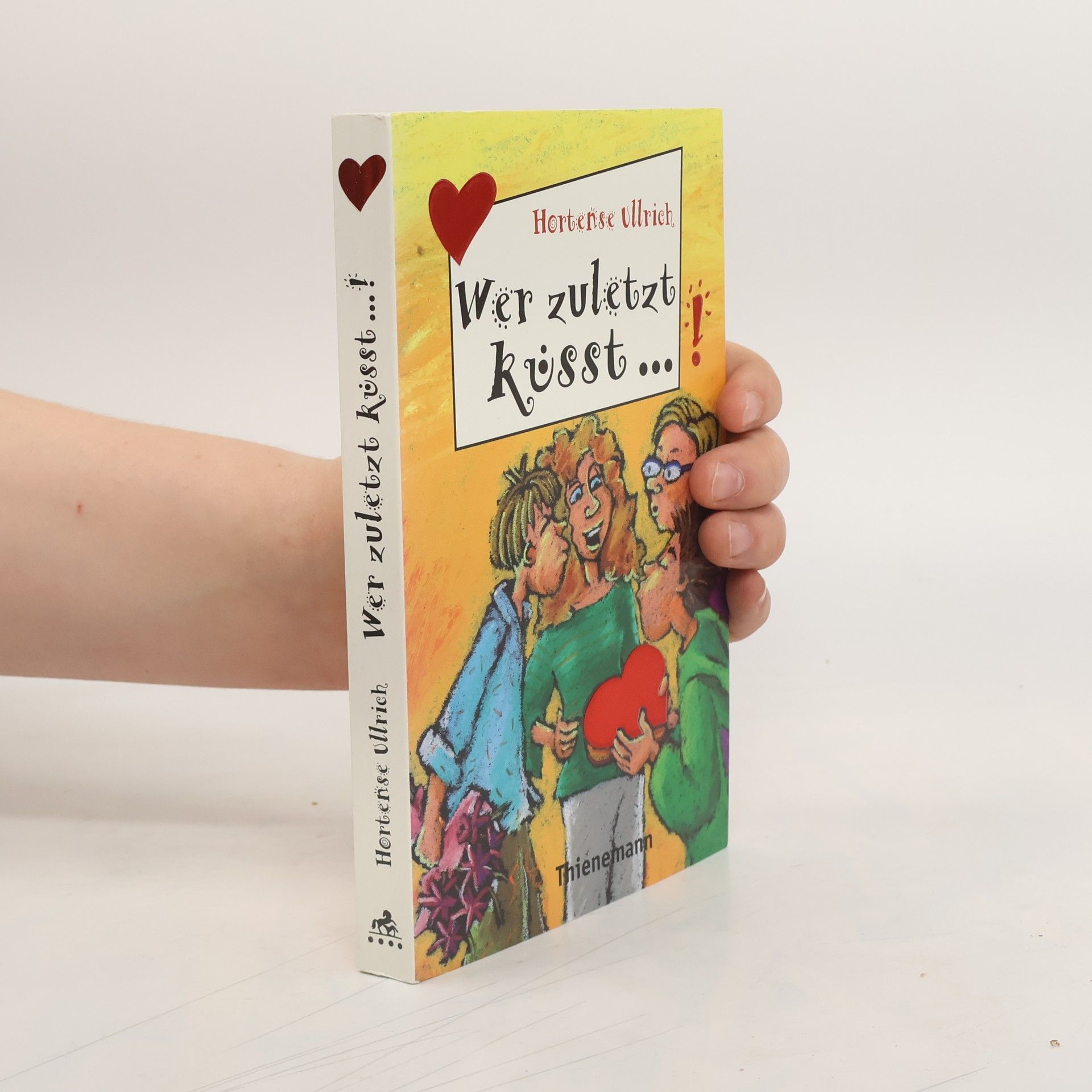 Hortense Ullrich Wer zuletzt küsst...