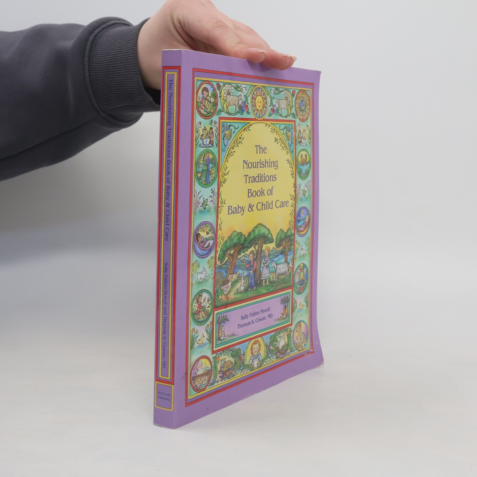 The Nourishing Traditions Book of Baby & Child Care