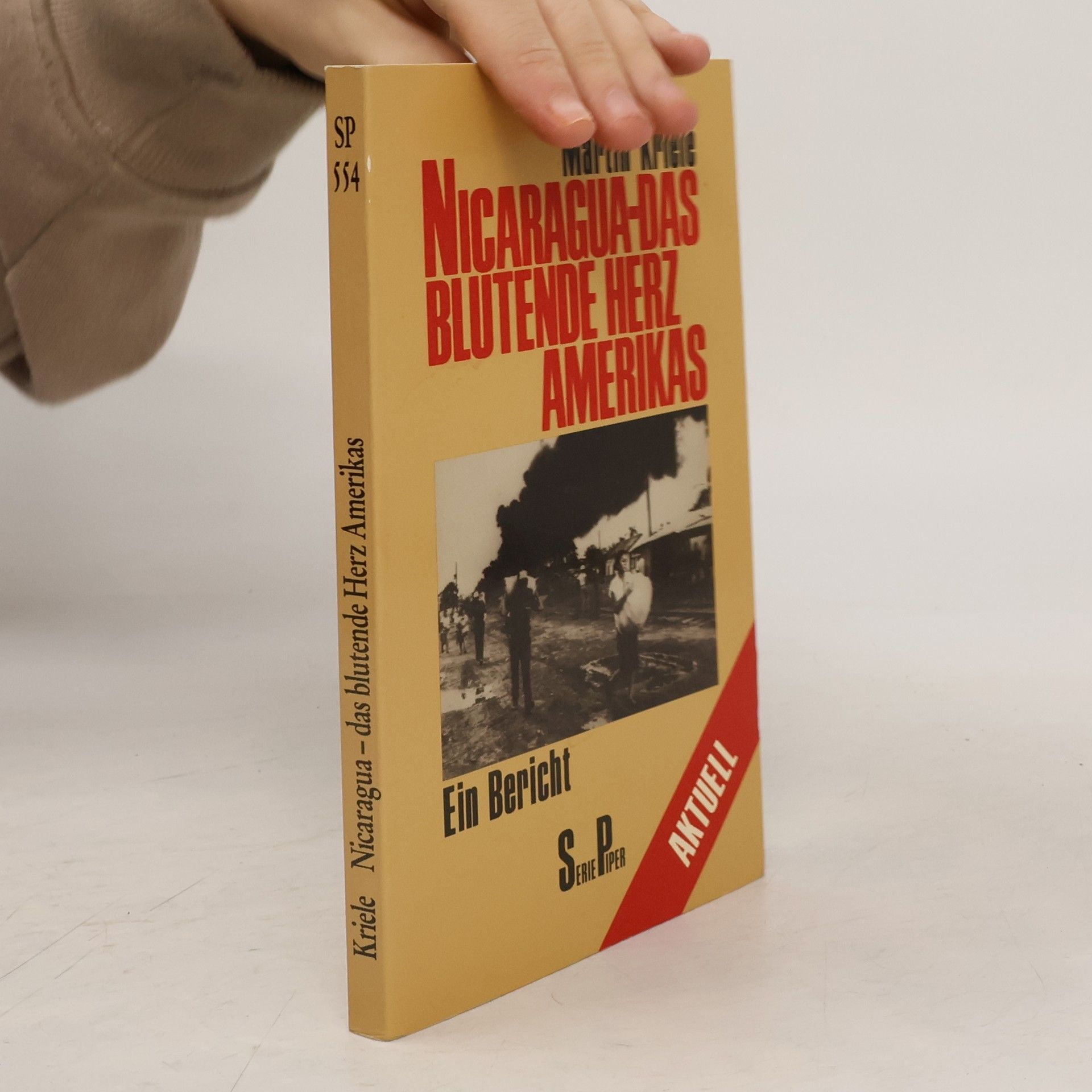 Martin Kriele Nicaragua - das blutende Herz Amerikas