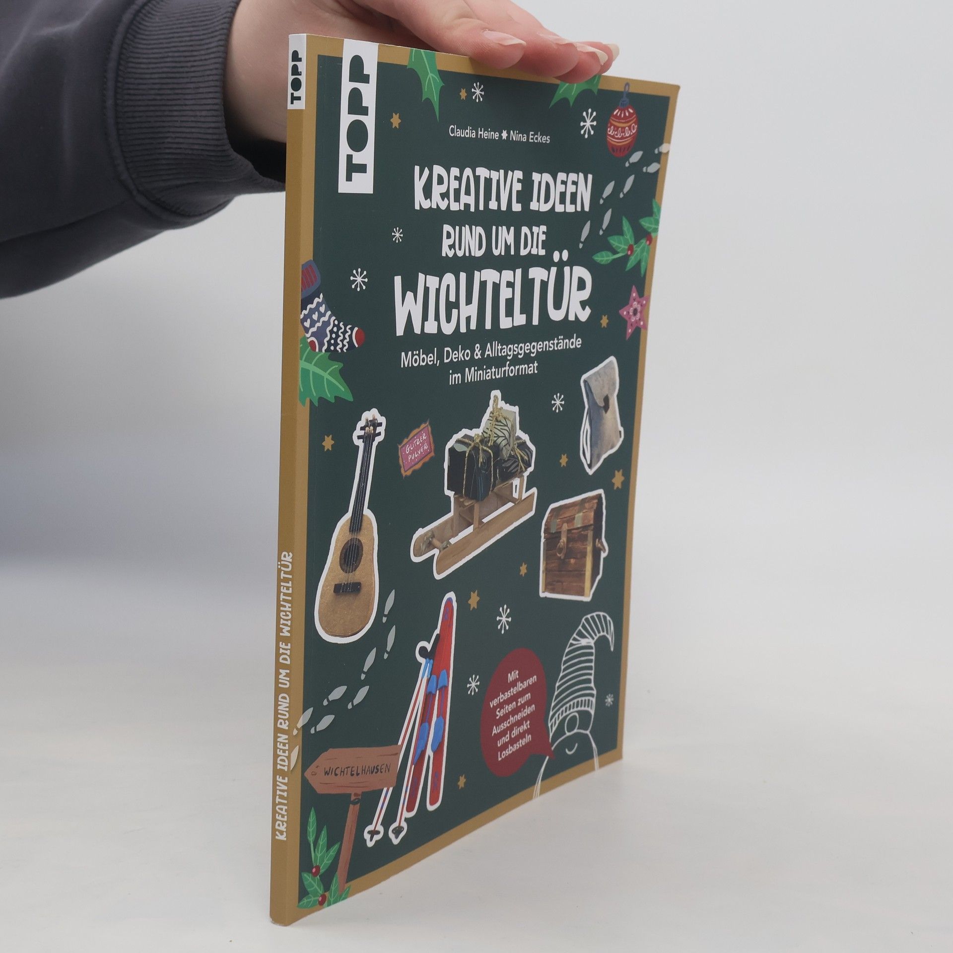 Claudia Heine Kreative Ideen rund um die Wichteltür