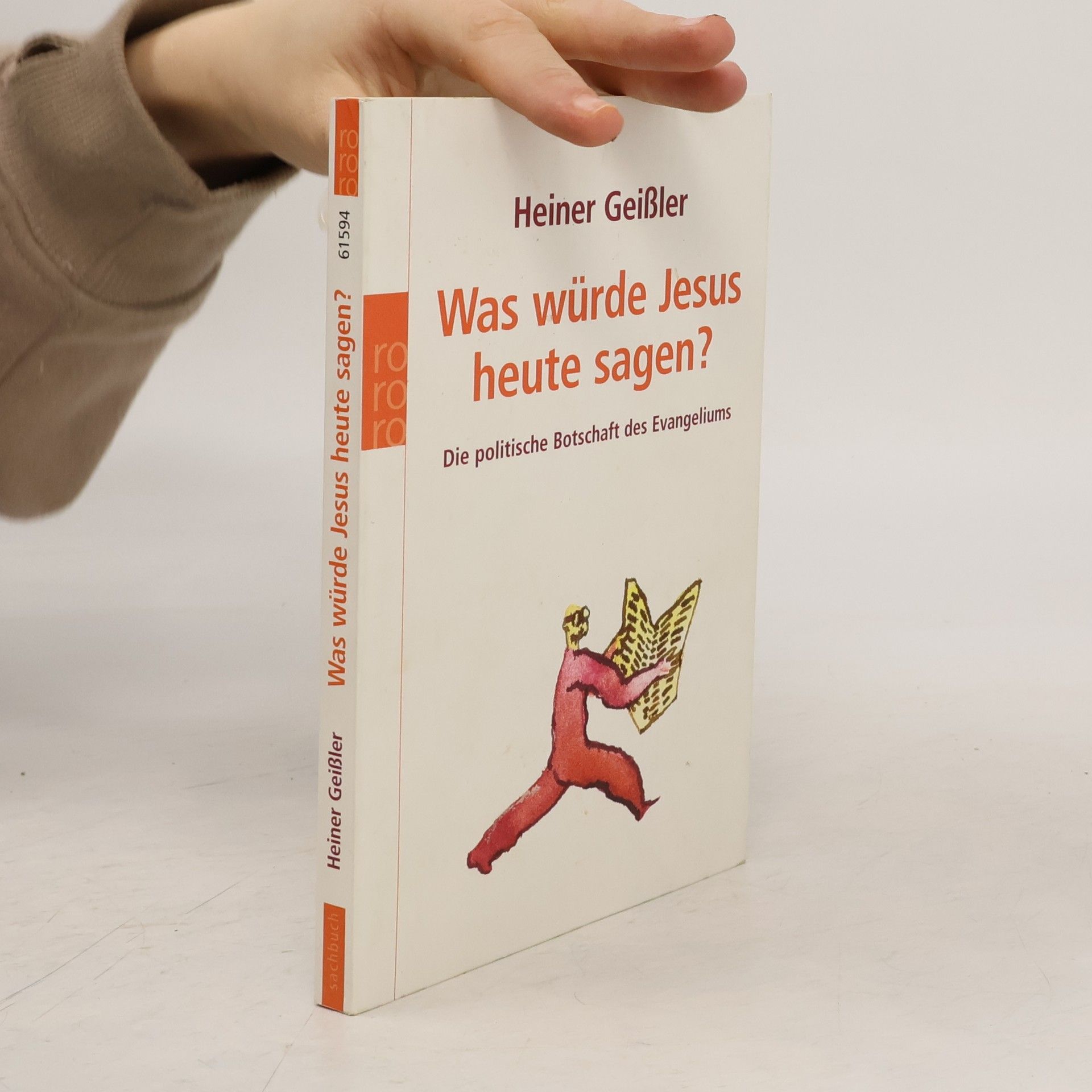 Heiner Geißler Was würde Jesus heute sagen?