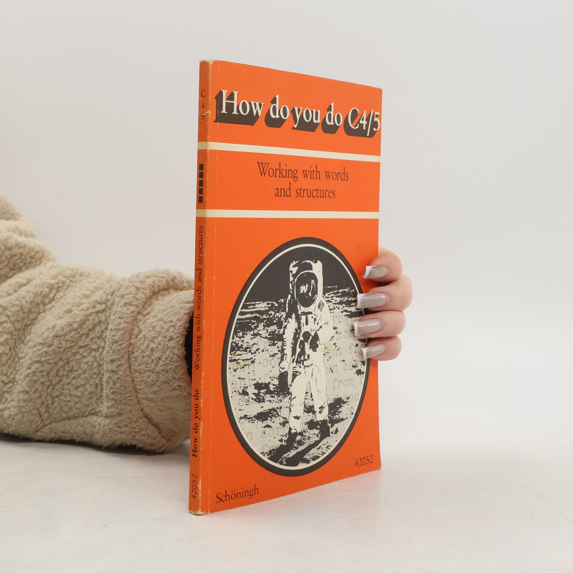 AA.VV. How Do You Do 4/5C. Working With Words And Structures