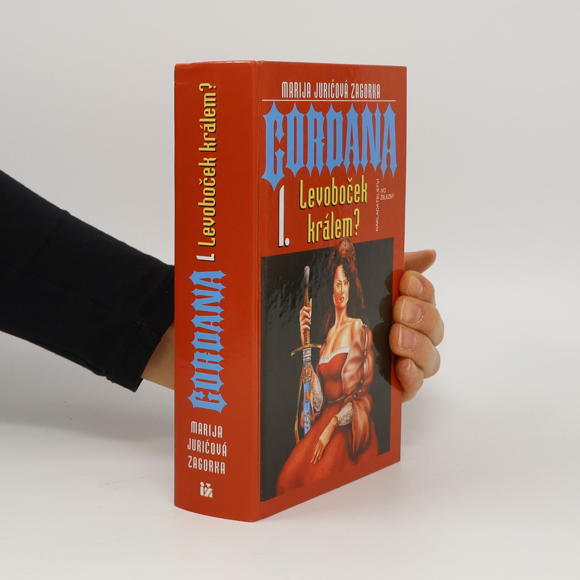 Gordana. I, Levoboček králem?