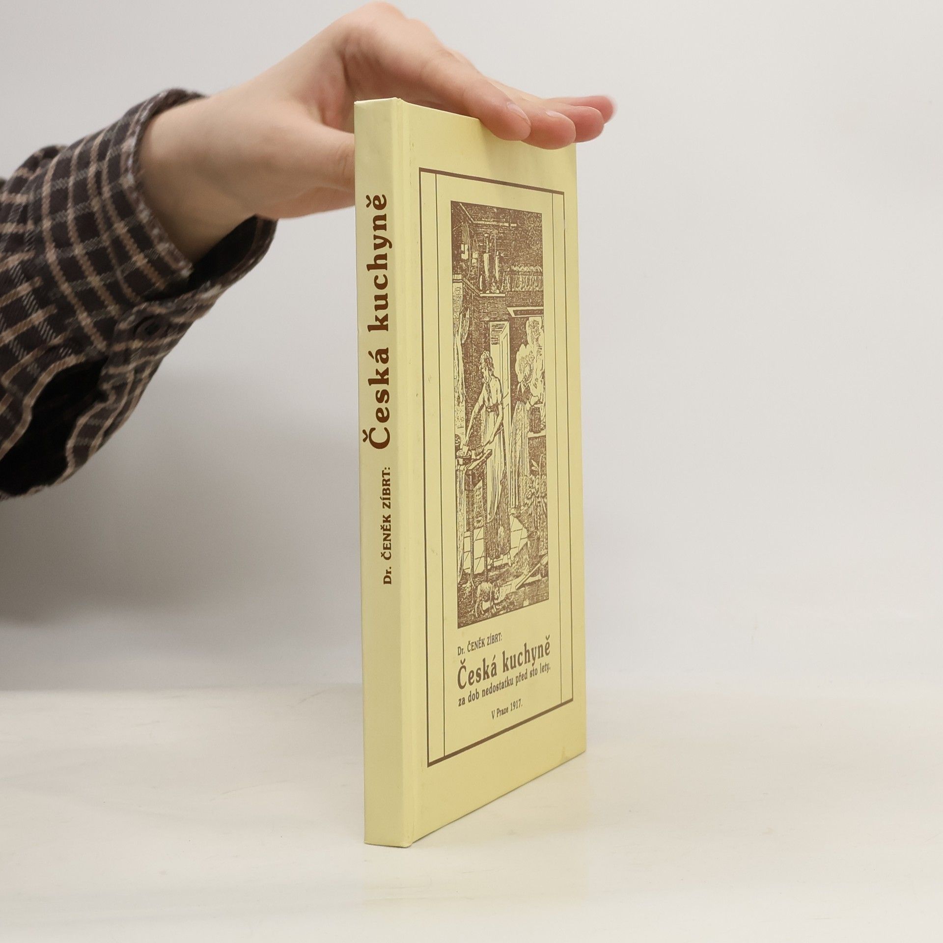 Čeněk Zíbrt Česká kuchyně za dob nedostatku před sto lety