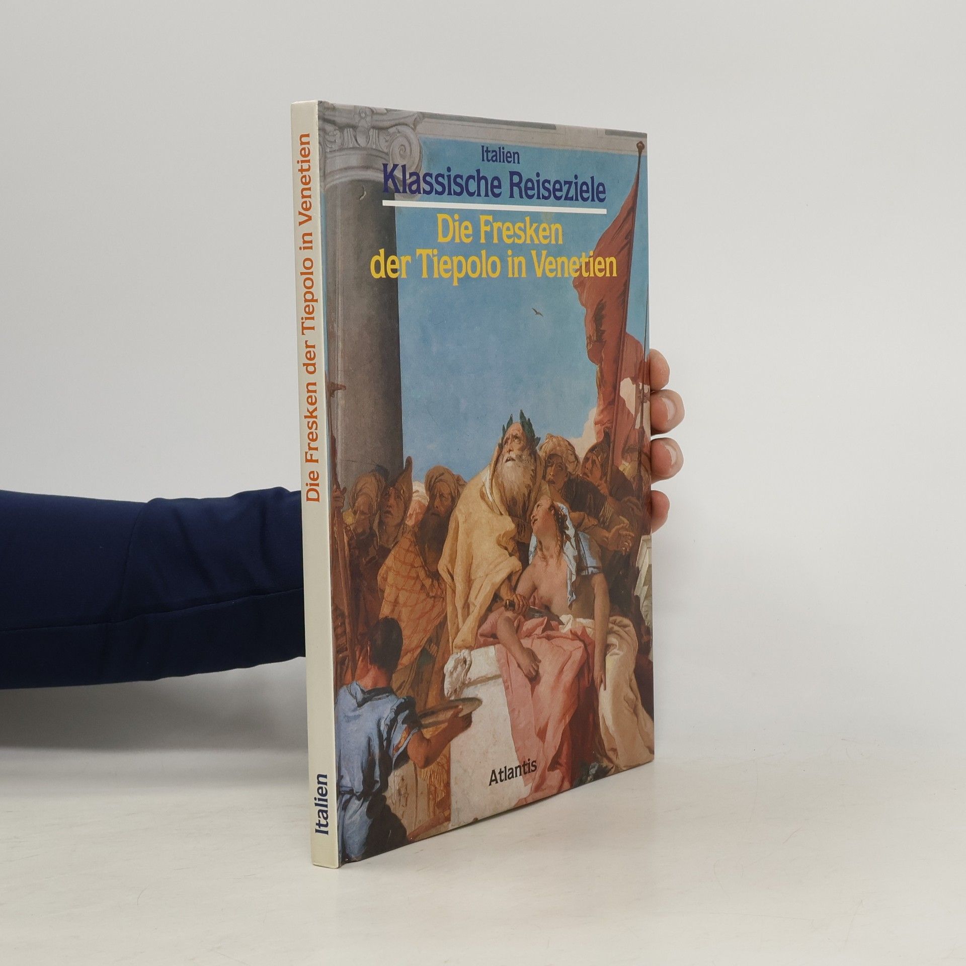 Die Fresken der Tiepolo in Venetien