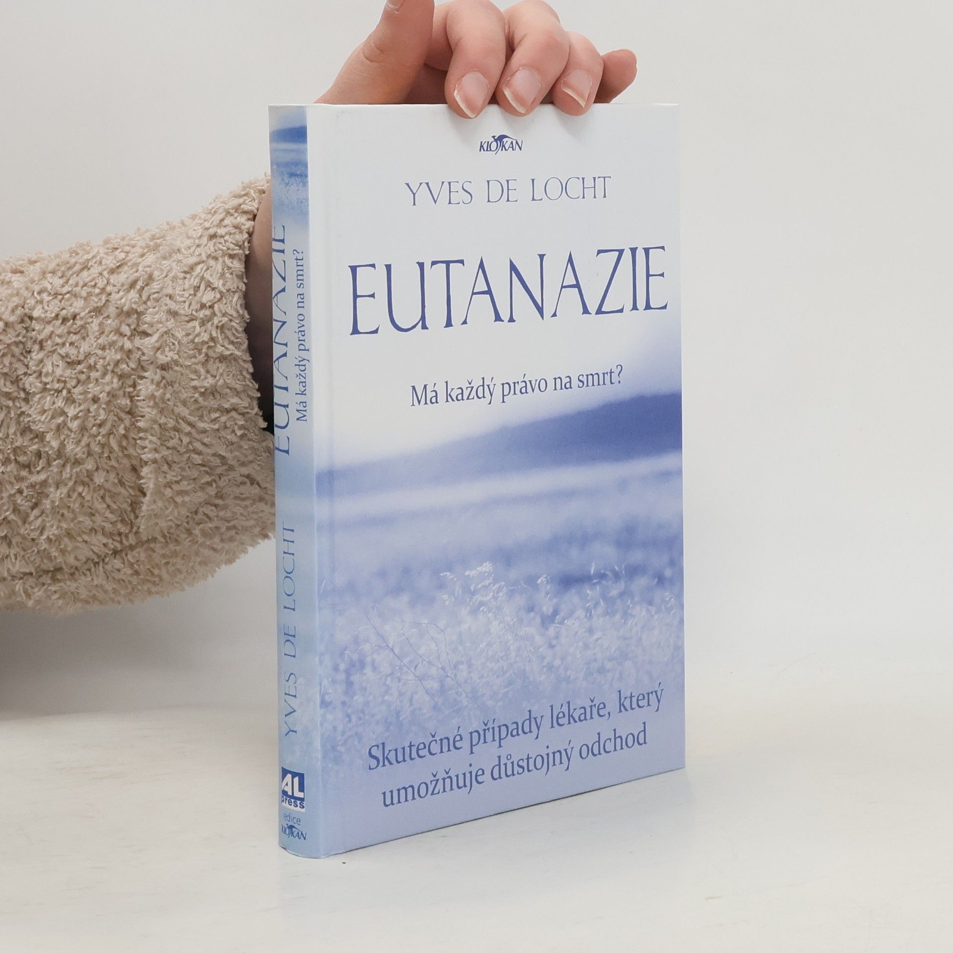 Yves de Locht Eutanazie : má každý právo na smrt?