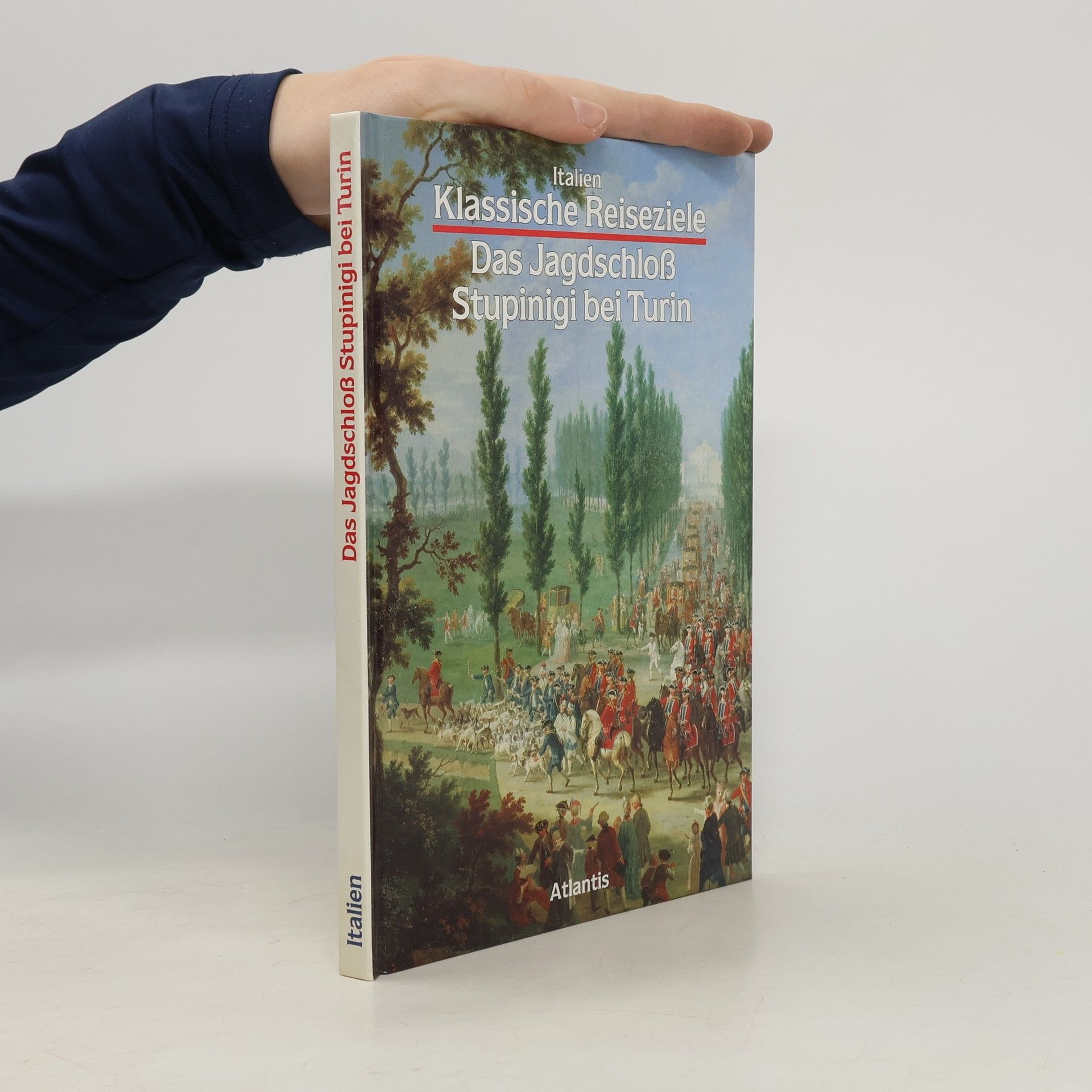 Autorenkollektiv Das Jagdschloß Stupinigi bei Turin